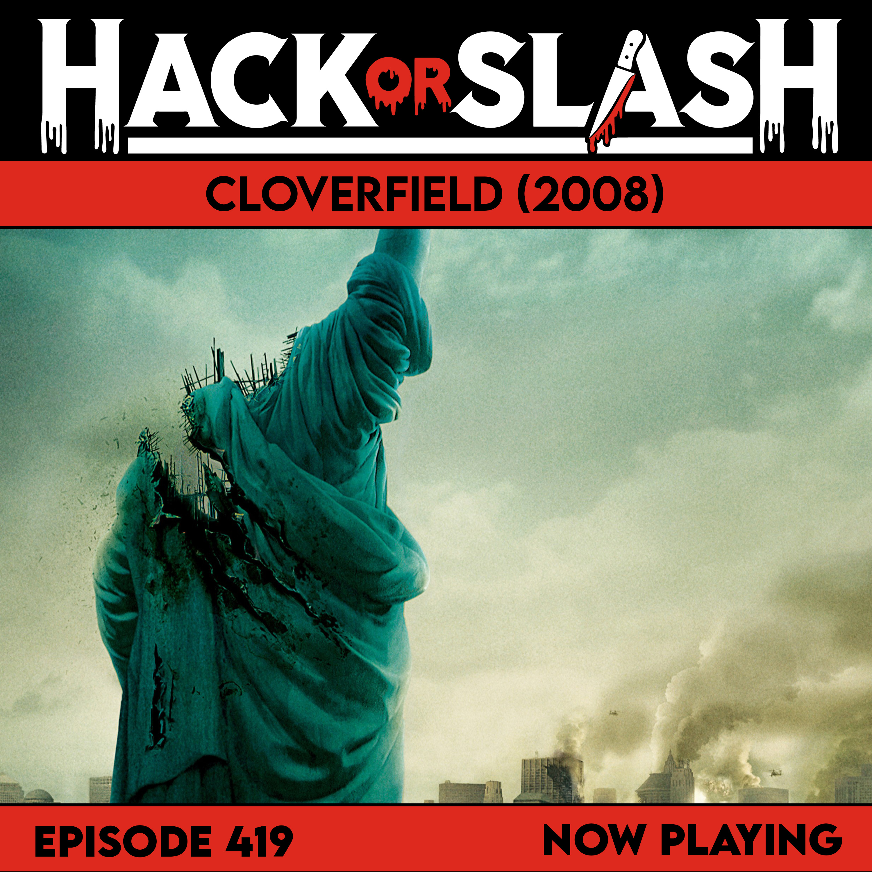 419: Cloverfield (2008)