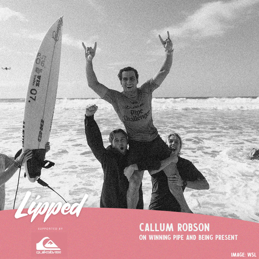 Lipped Summer Sessions - Callum Robson just won Pipe!