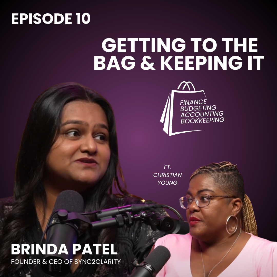 Getting to the bag & keeping it - Finance, Budgeting, Accounting & Bookkeeping.