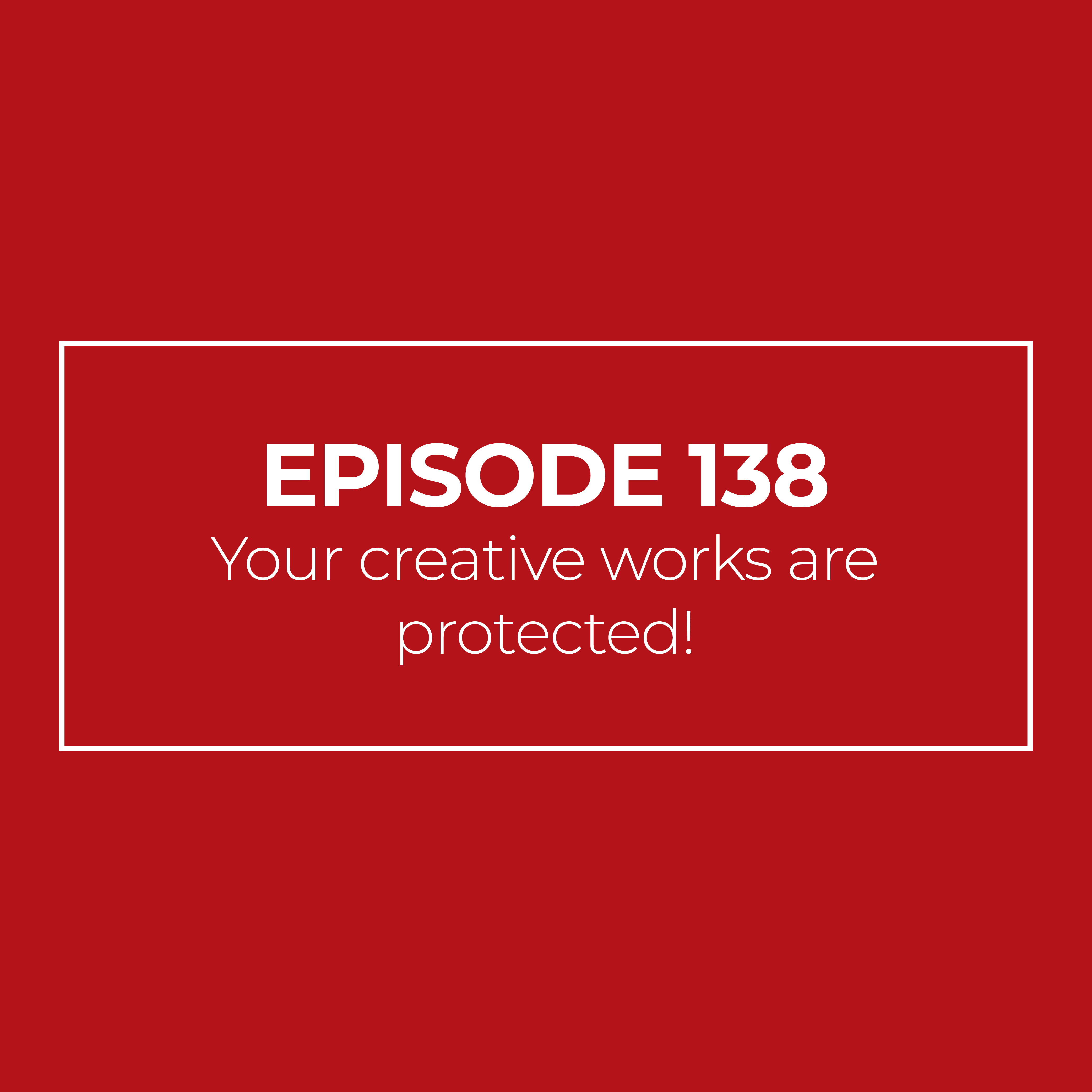 Your creative works are protected!
