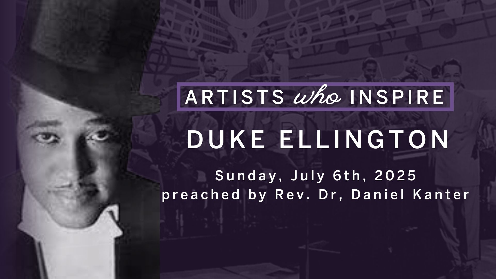 Duke Ellington | Artists Who Inspire Series | 07.06.25