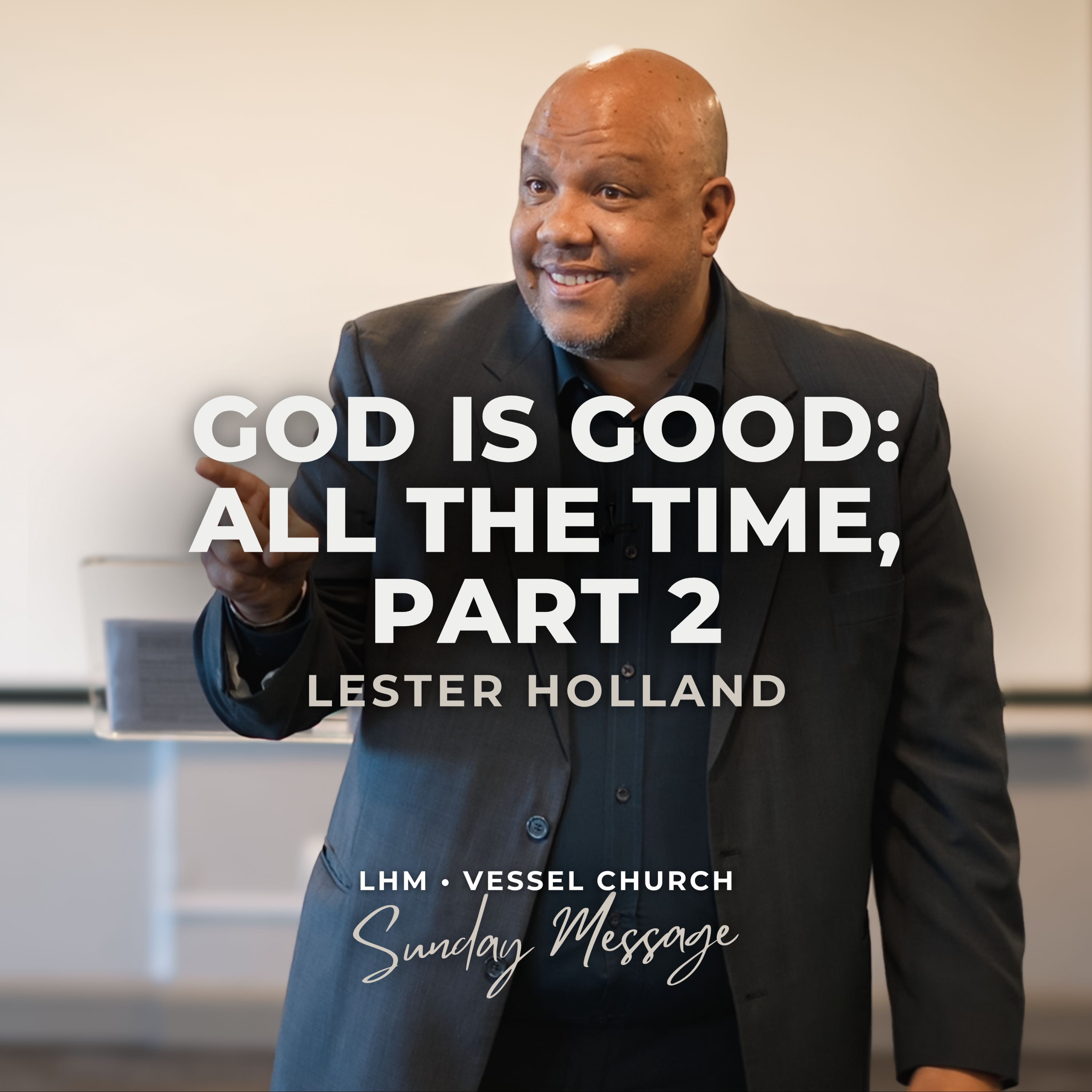 Lester Holland Ministries Podcast