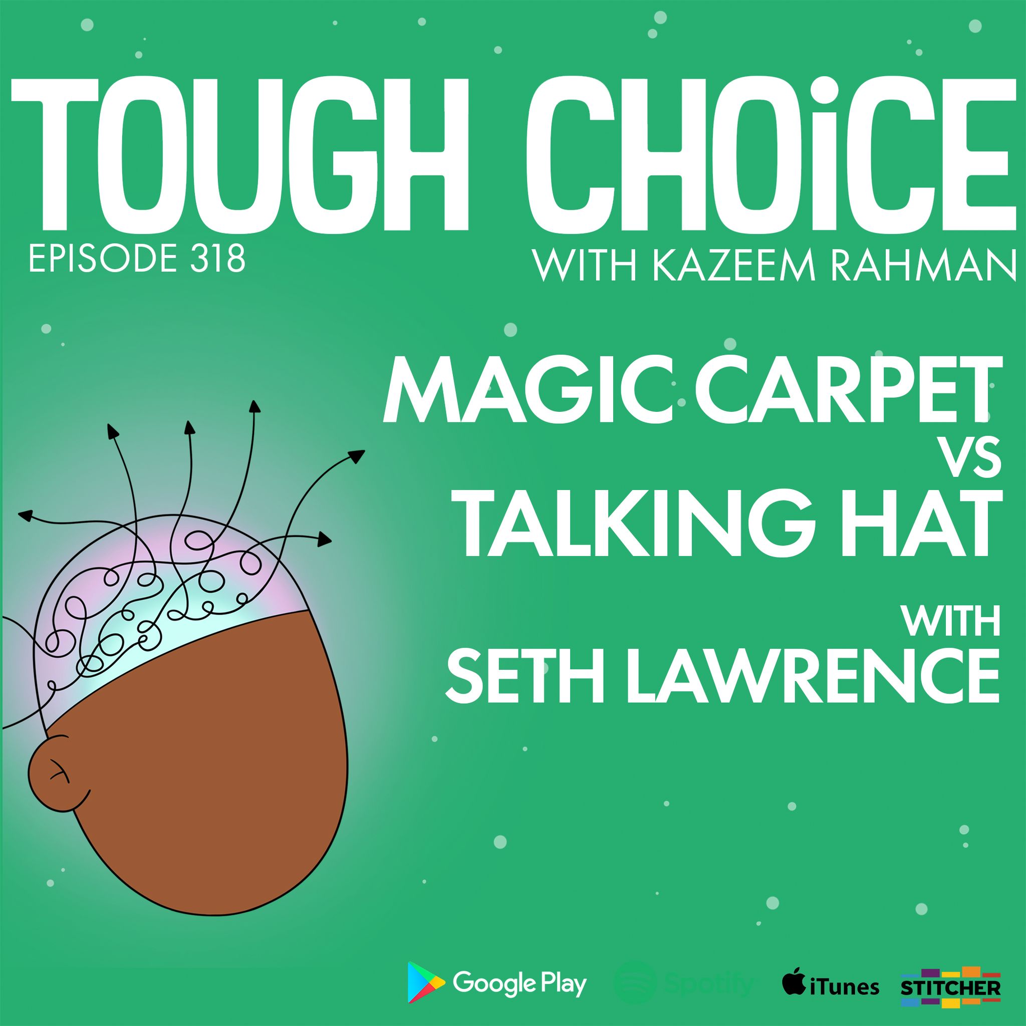 Magic Carpet VS Talking Hat with Seth Lawrence