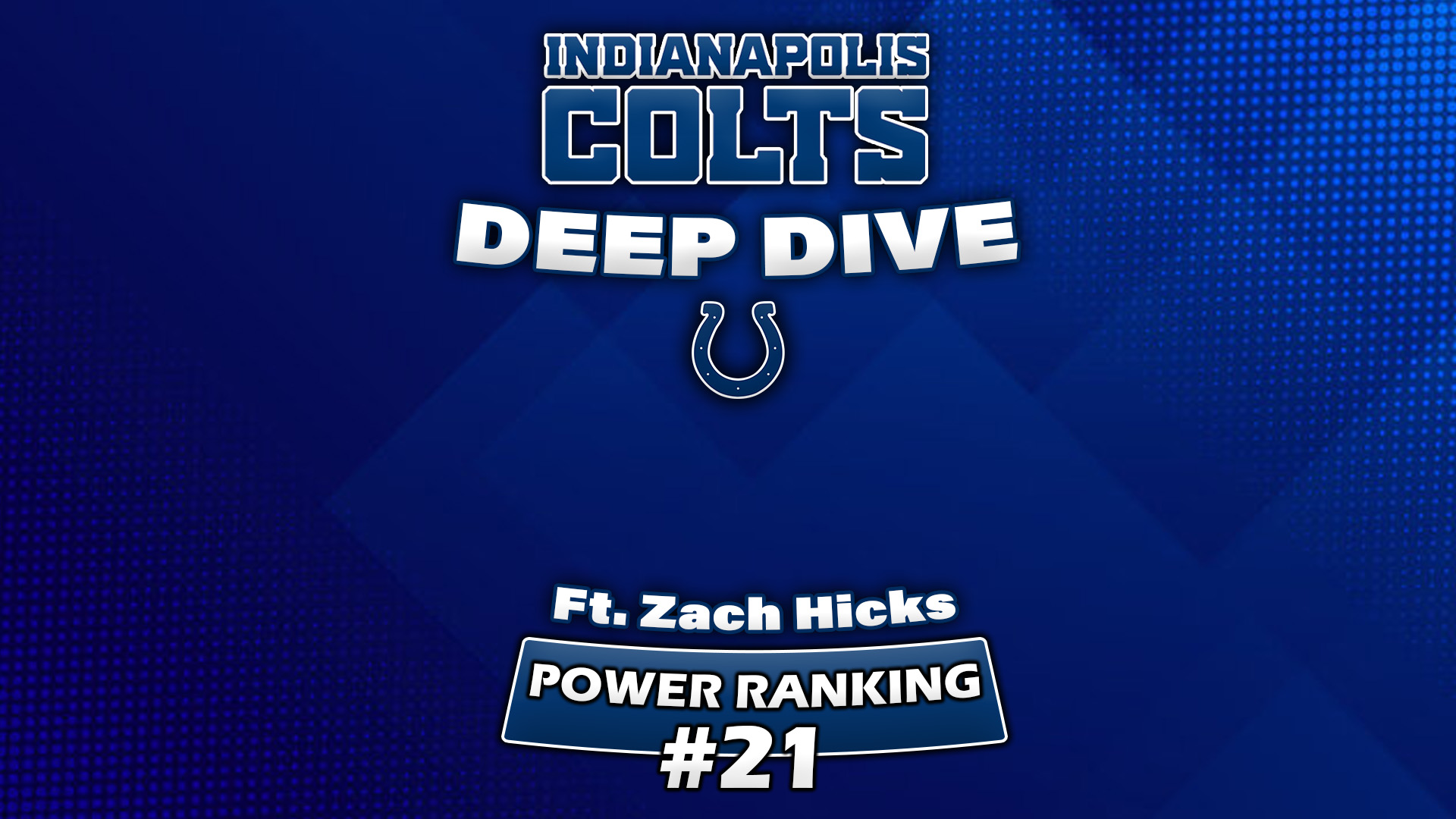 A Deep Dive Into The 2025 Indianapolis Colts (Ft. Zach Hicks)