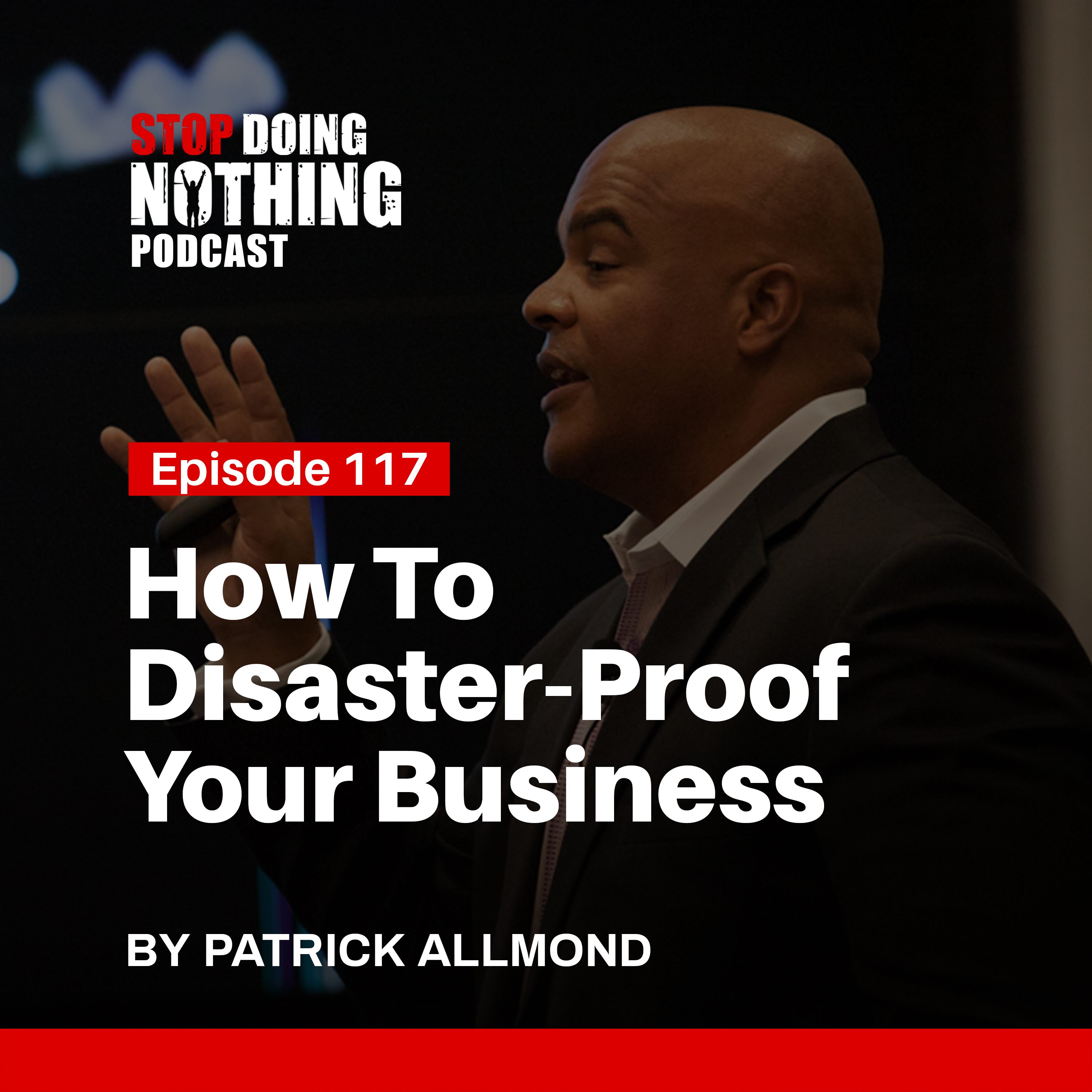 SDN117: How To Disaster-Proof Your Business With Phil Gerbyshak