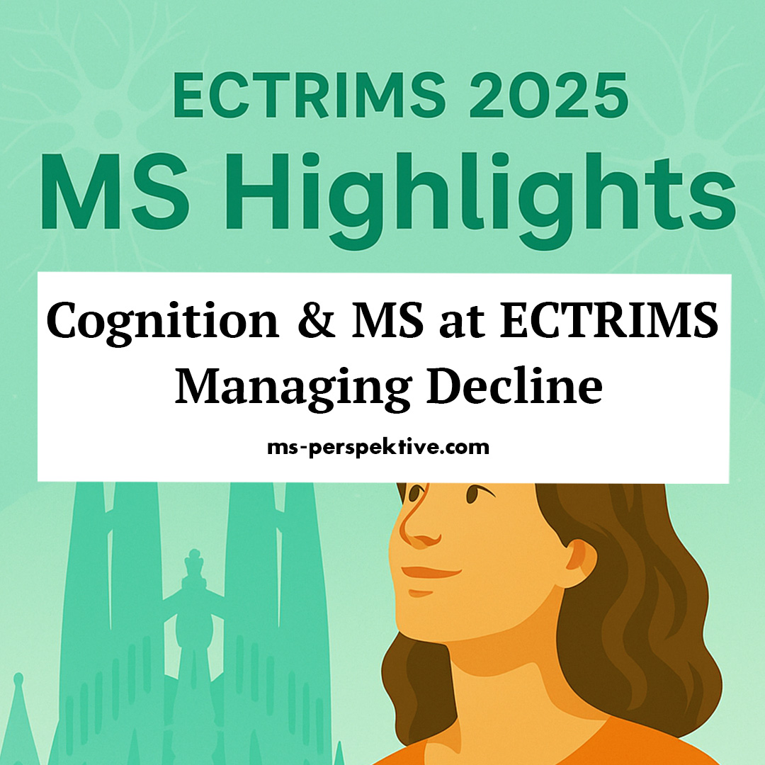 #134: Cognition and MS at ECTRIMS: Understanding and Managing Cognitive Decline #134: Cognition and MS at ECTRIMS: Understanding and Managing Cognitive Decline
