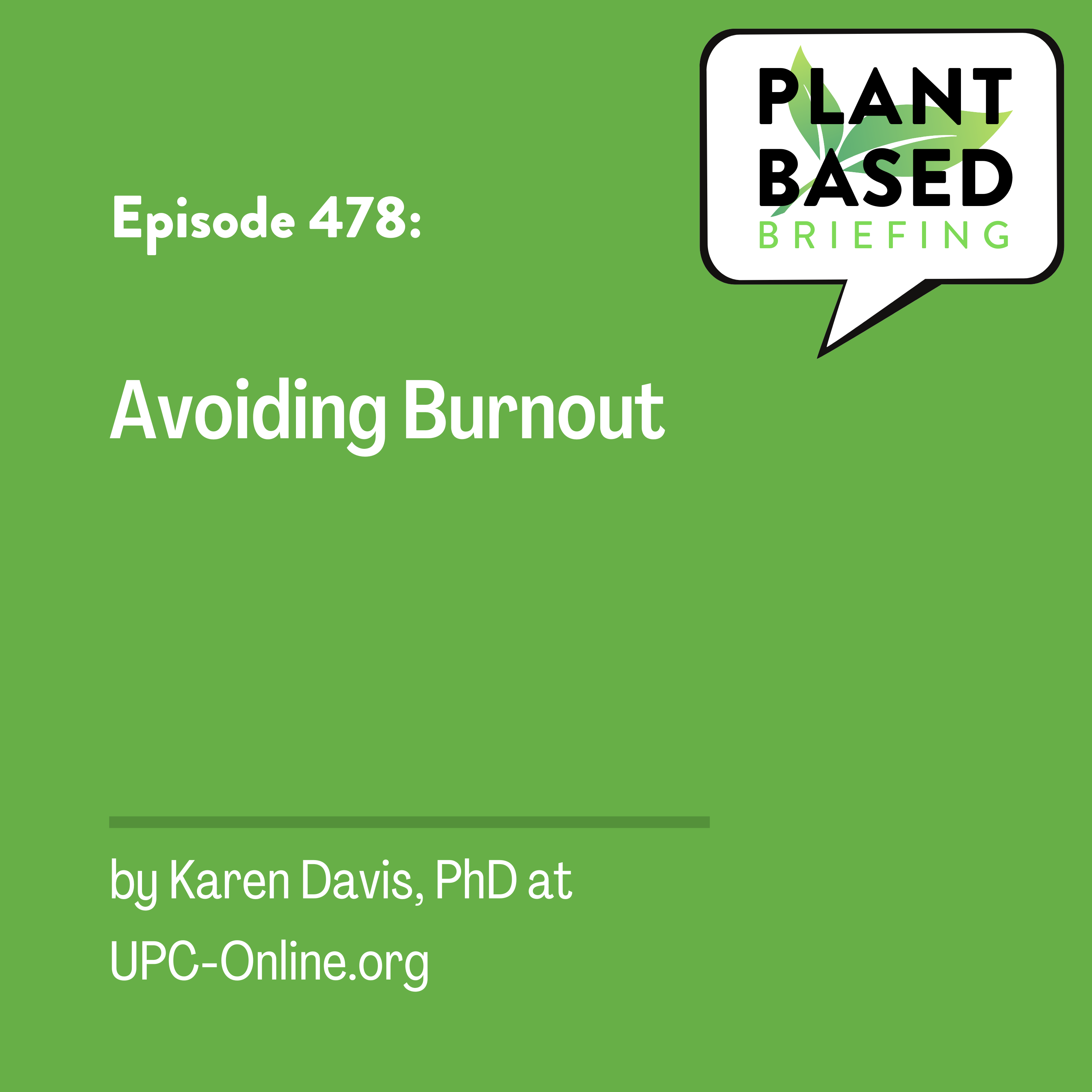 478: Avoiding Burnout by Karen Davis at UPC-Online.org
