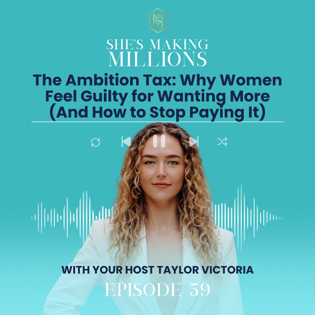 Play Episode 59: The Ambition Tax: Why Women Feel Guilty for Wanting More (And How to Stop Paying It)