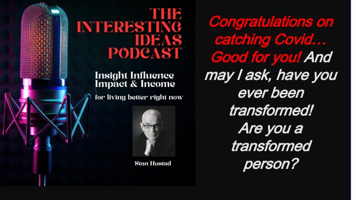 Interesting ideas with Stan Hustad