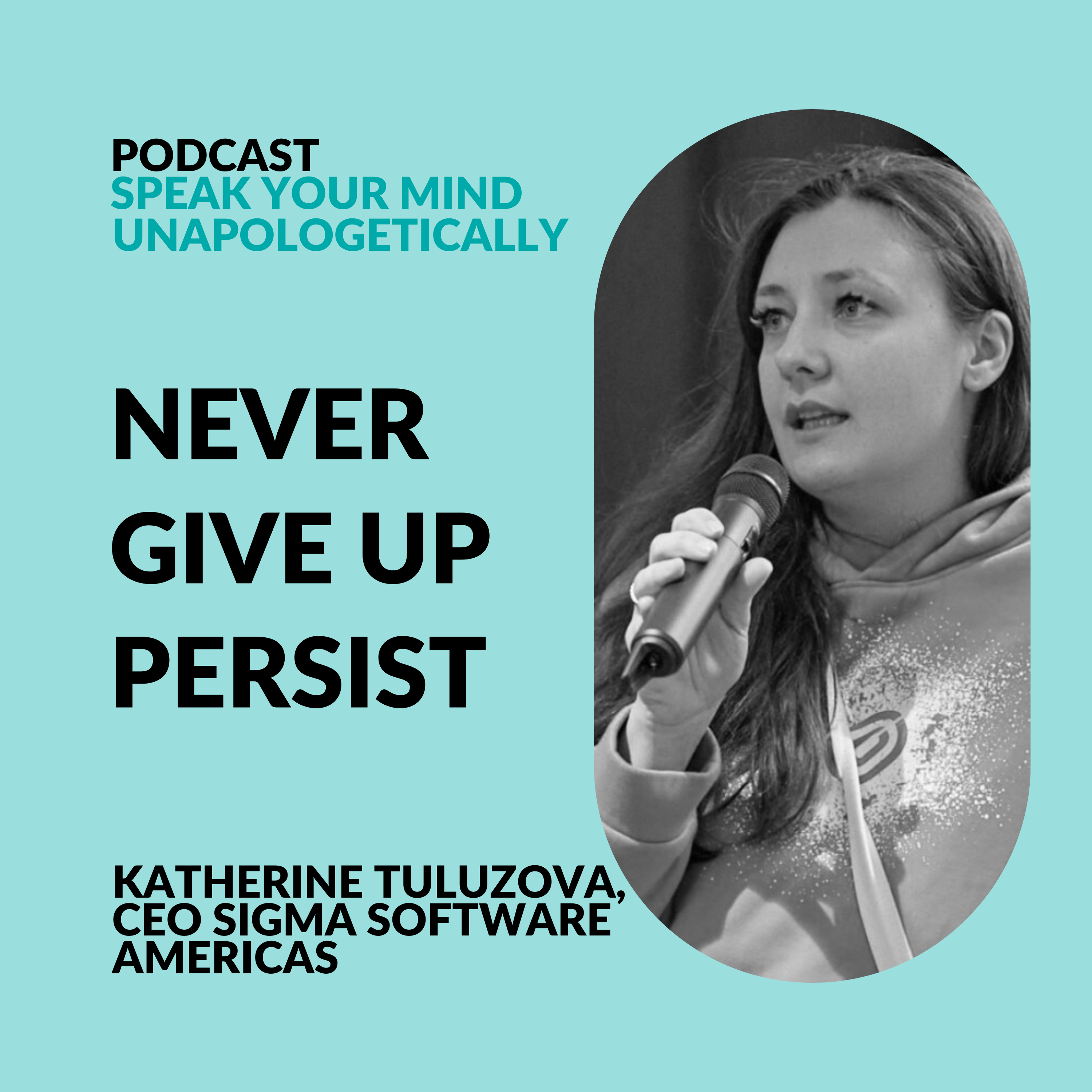 cover of episode Never Give Up: How Persistence Leads to Achieving Your Dreams (with Katherine Tuluzova)