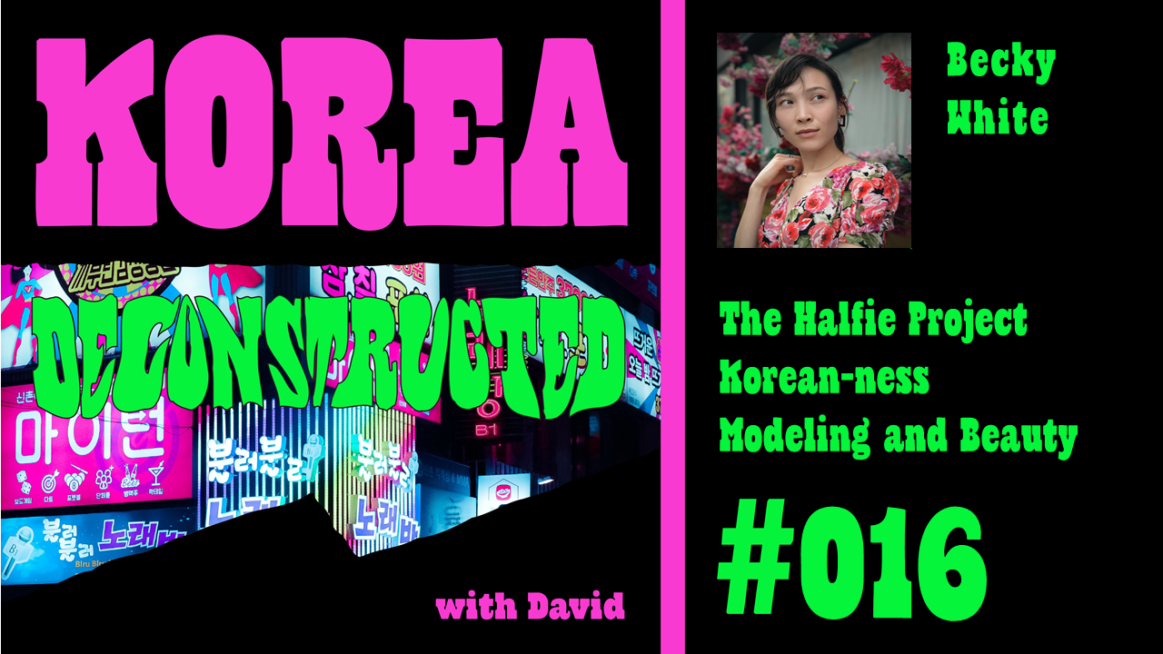 Korea Deconstructed