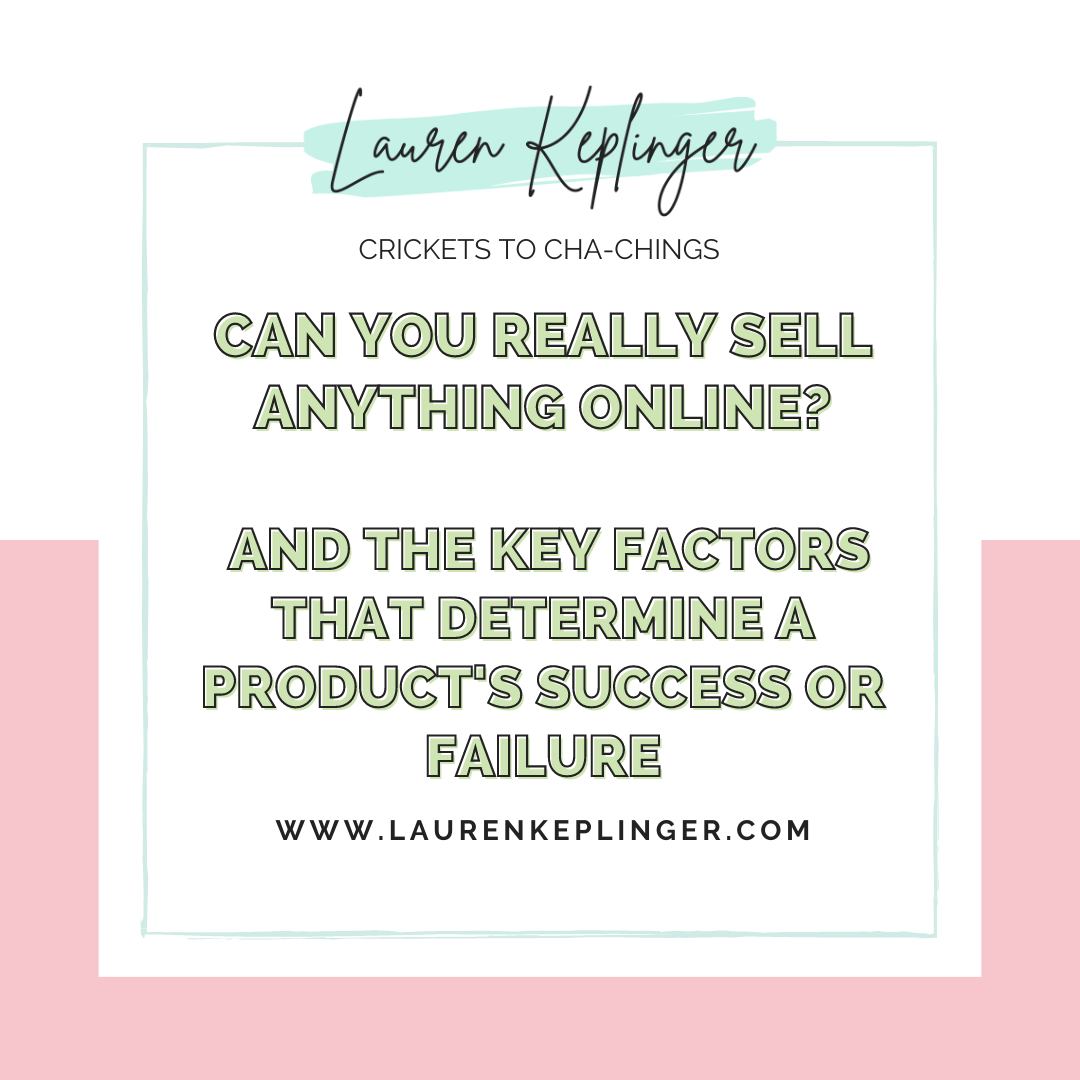 151. Can You Really Sell Anything Online? And the Key Factors that Determine a Product's Success or Failure (Myth #4)