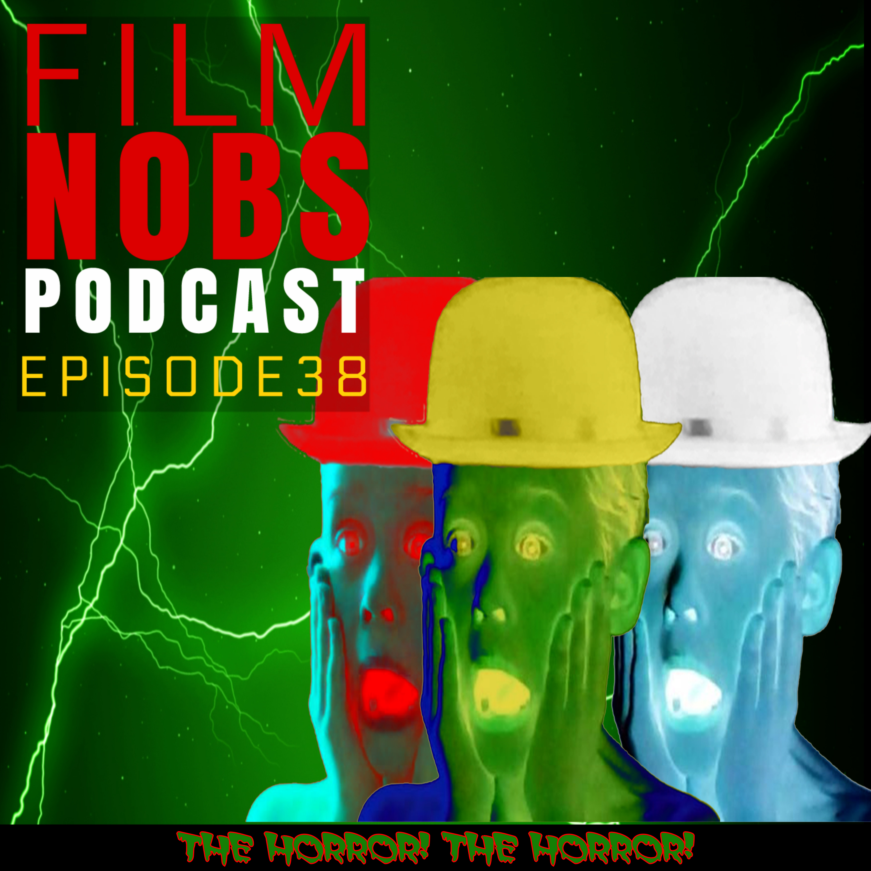 Episode 38: The Horror! The Horror!