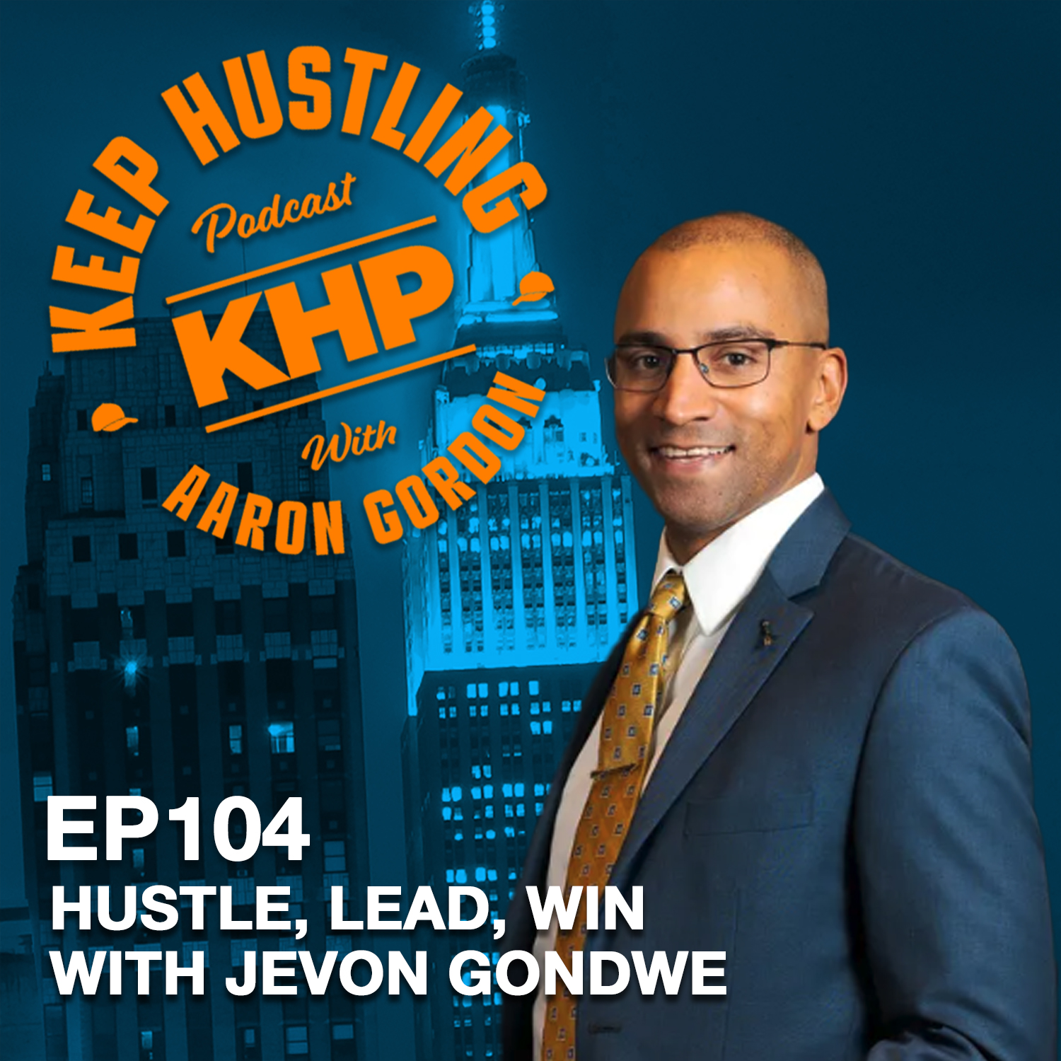 Hustle, Lead, Win with Jevon Gondwe