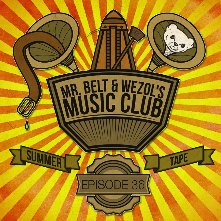 Mr. Belt & Wezol's Music Club #036
