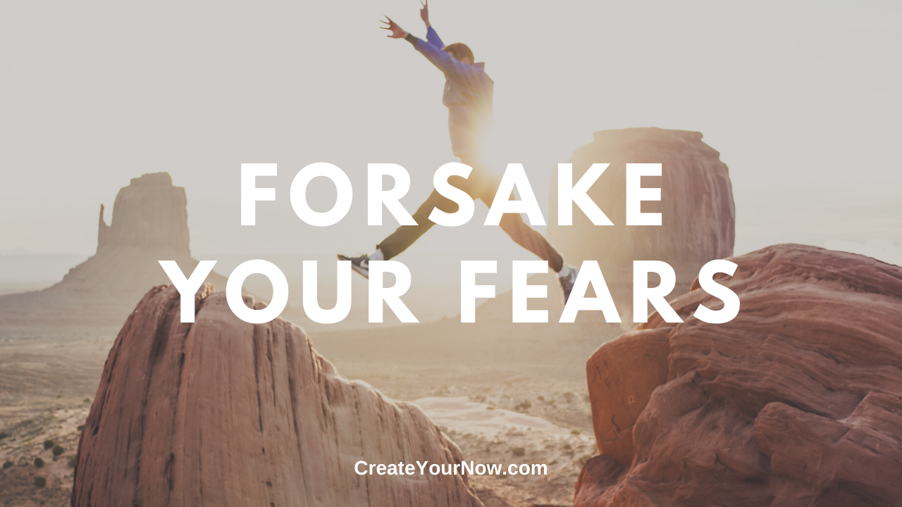 1818 Forsake Your Fears