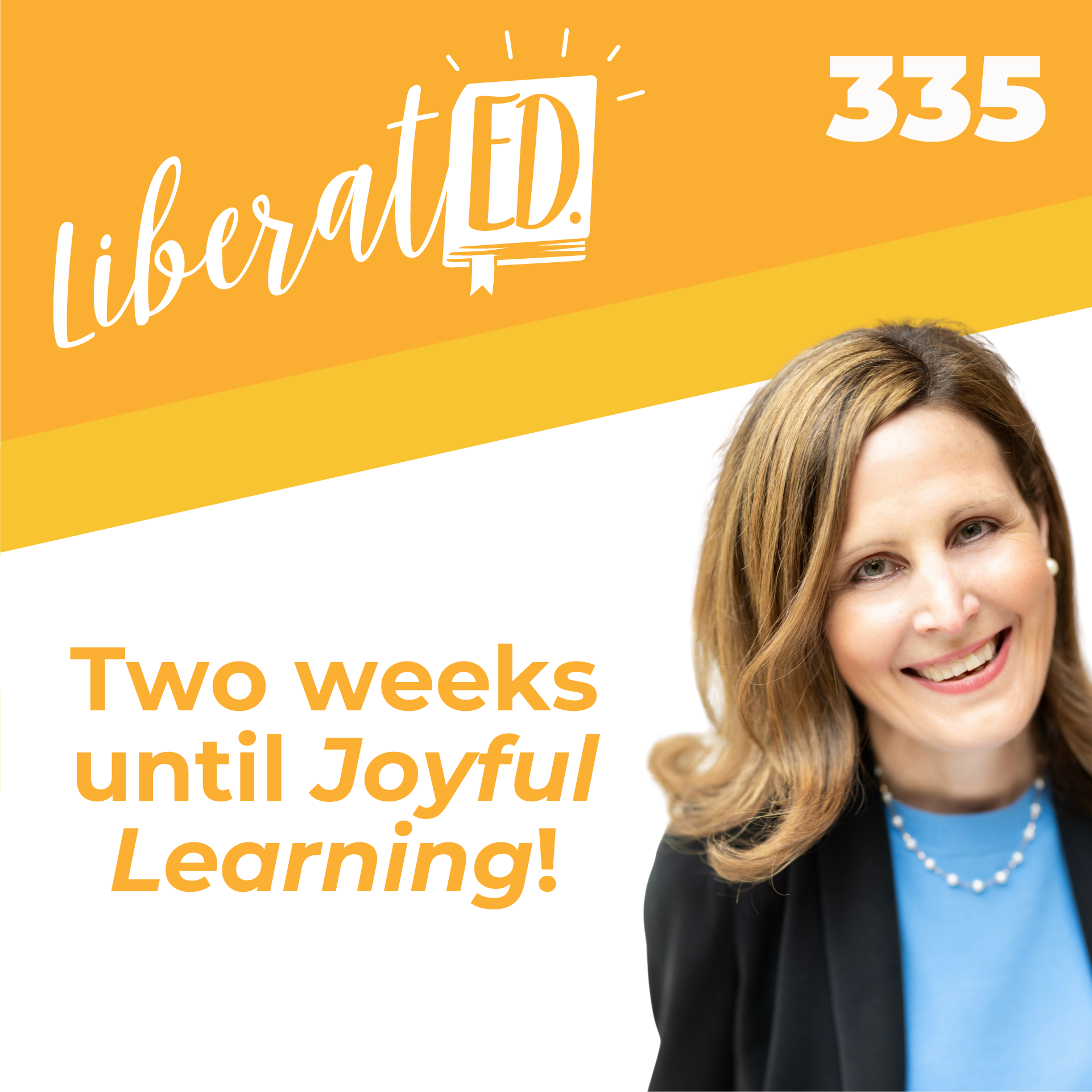 Two weeks until Joyful Learning!