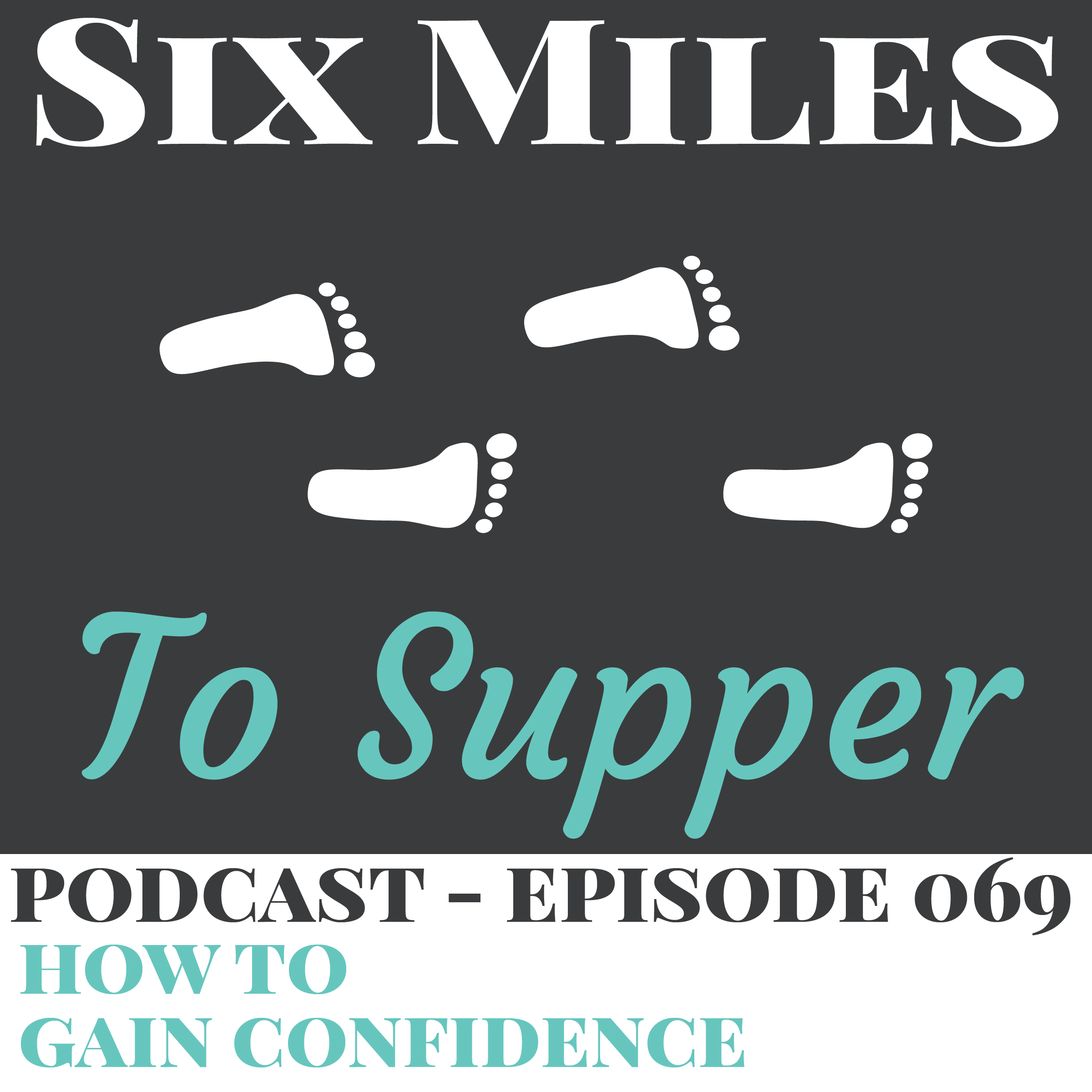 Six Miles To Supper