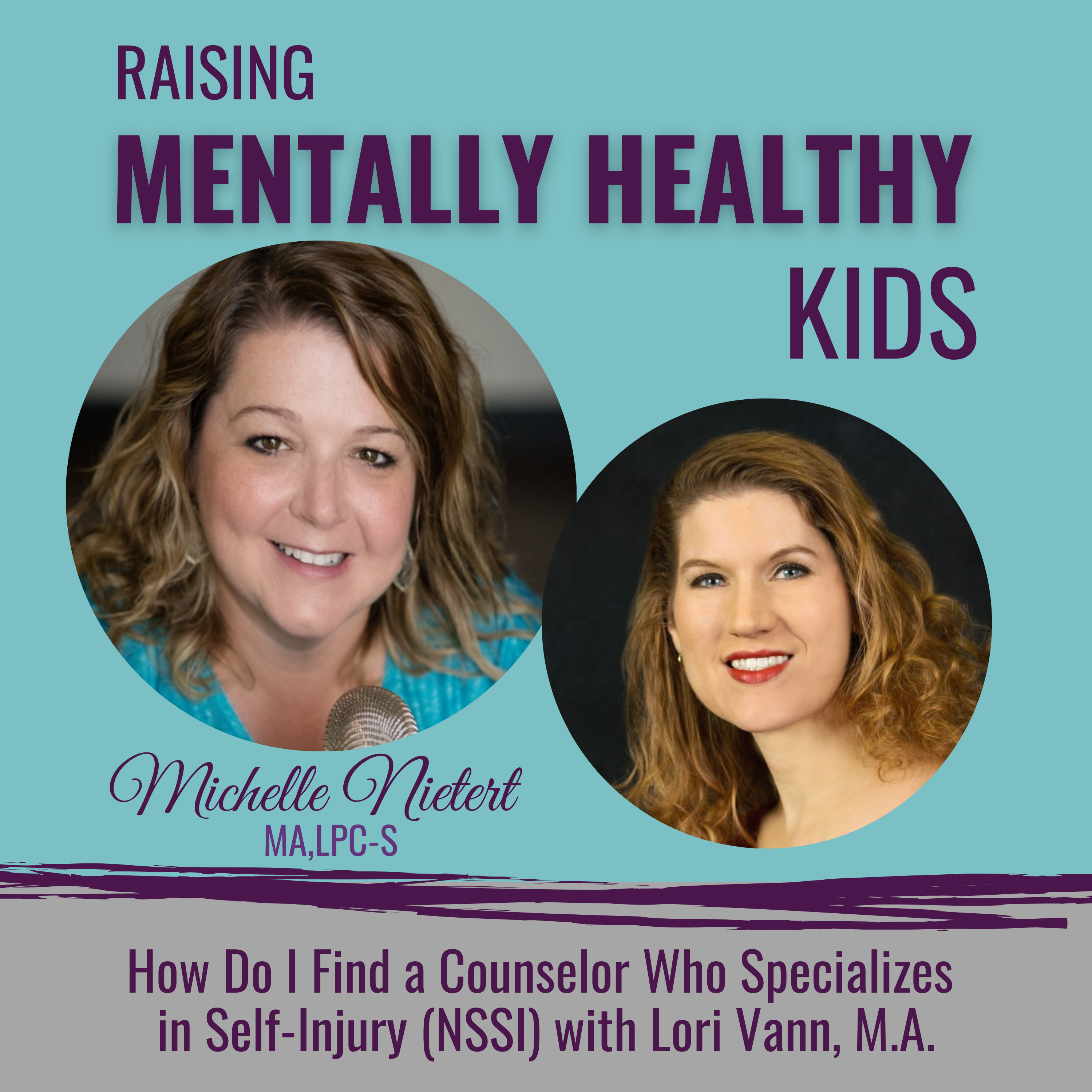 Raising Mentally Healthy Kids with Michelle Nietert
