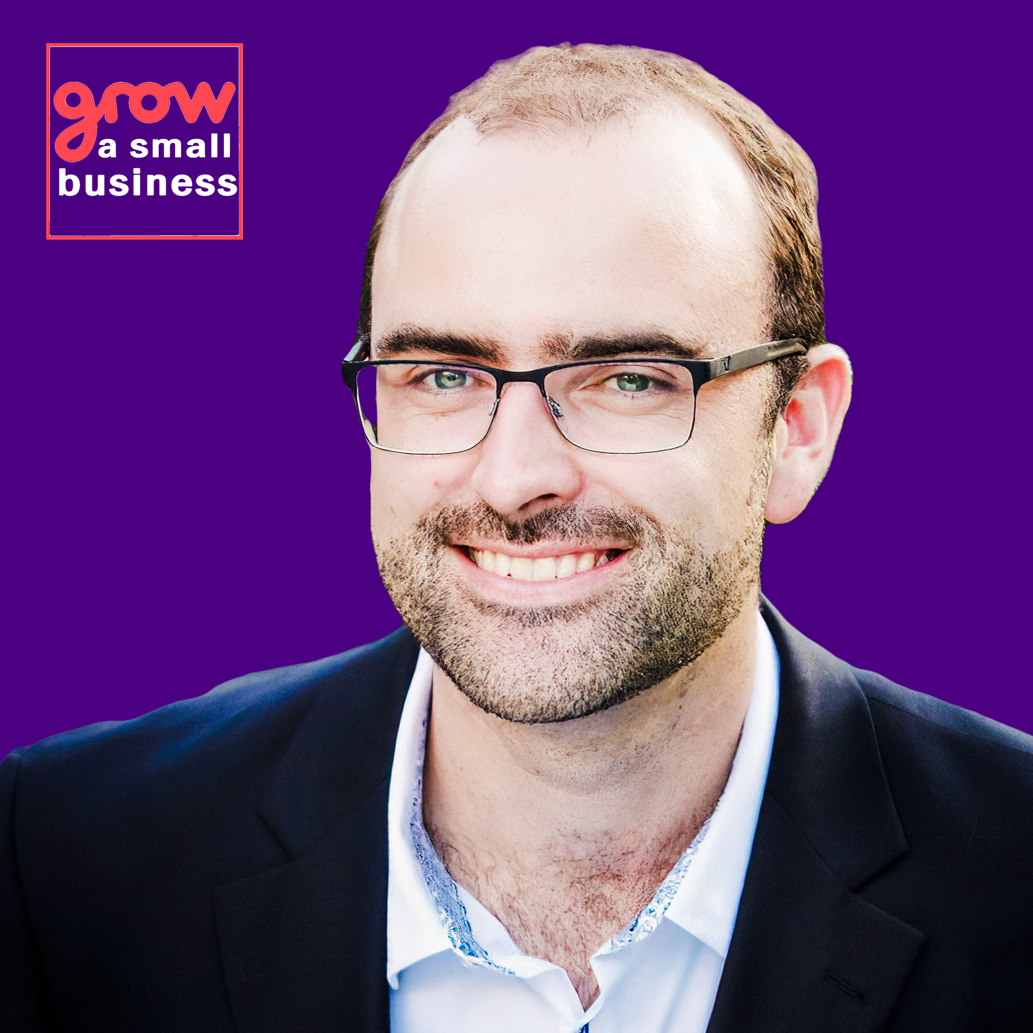 Grow A Small Business Podcast