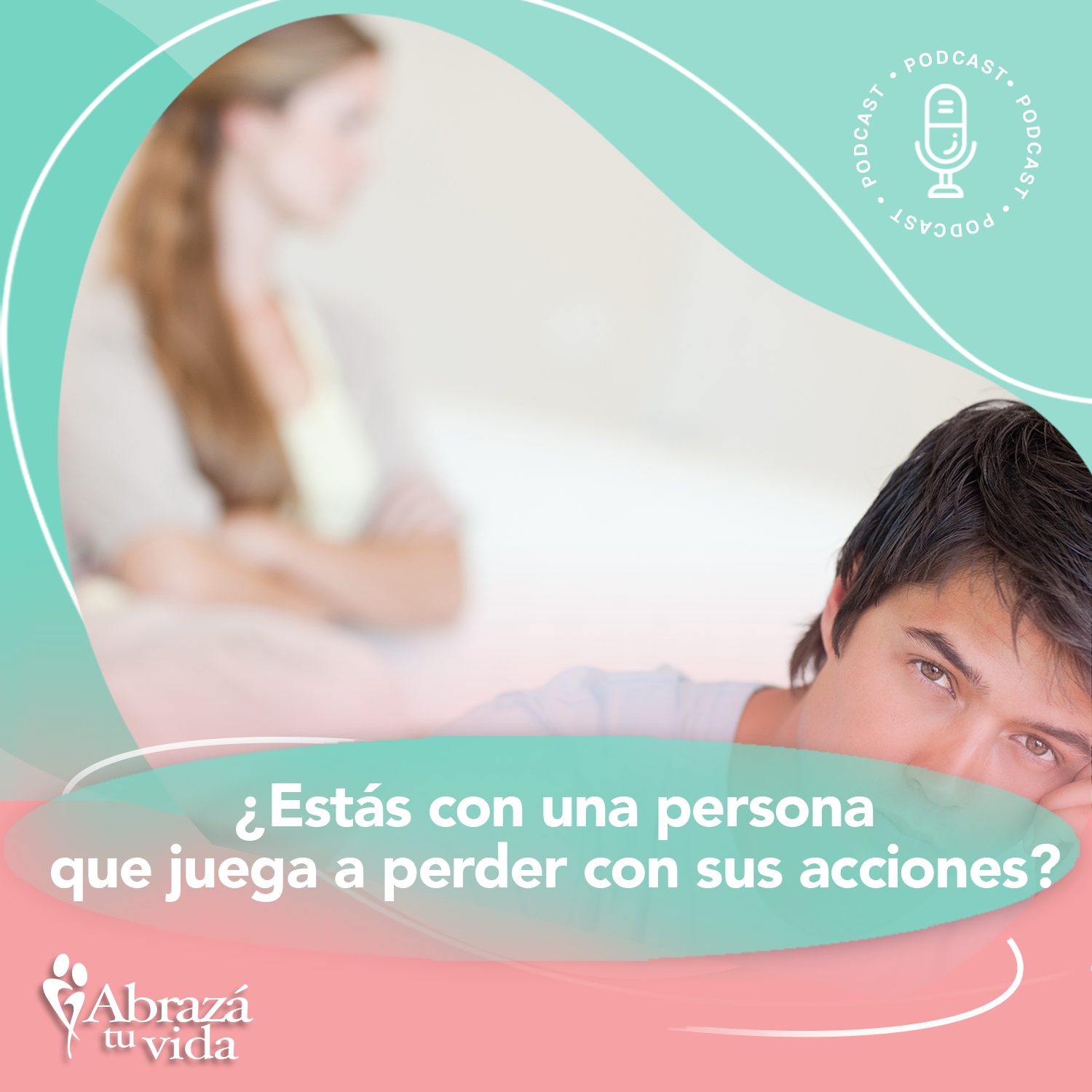 Abrazá tu Vida | Amor, relaciones y desarrollo personal