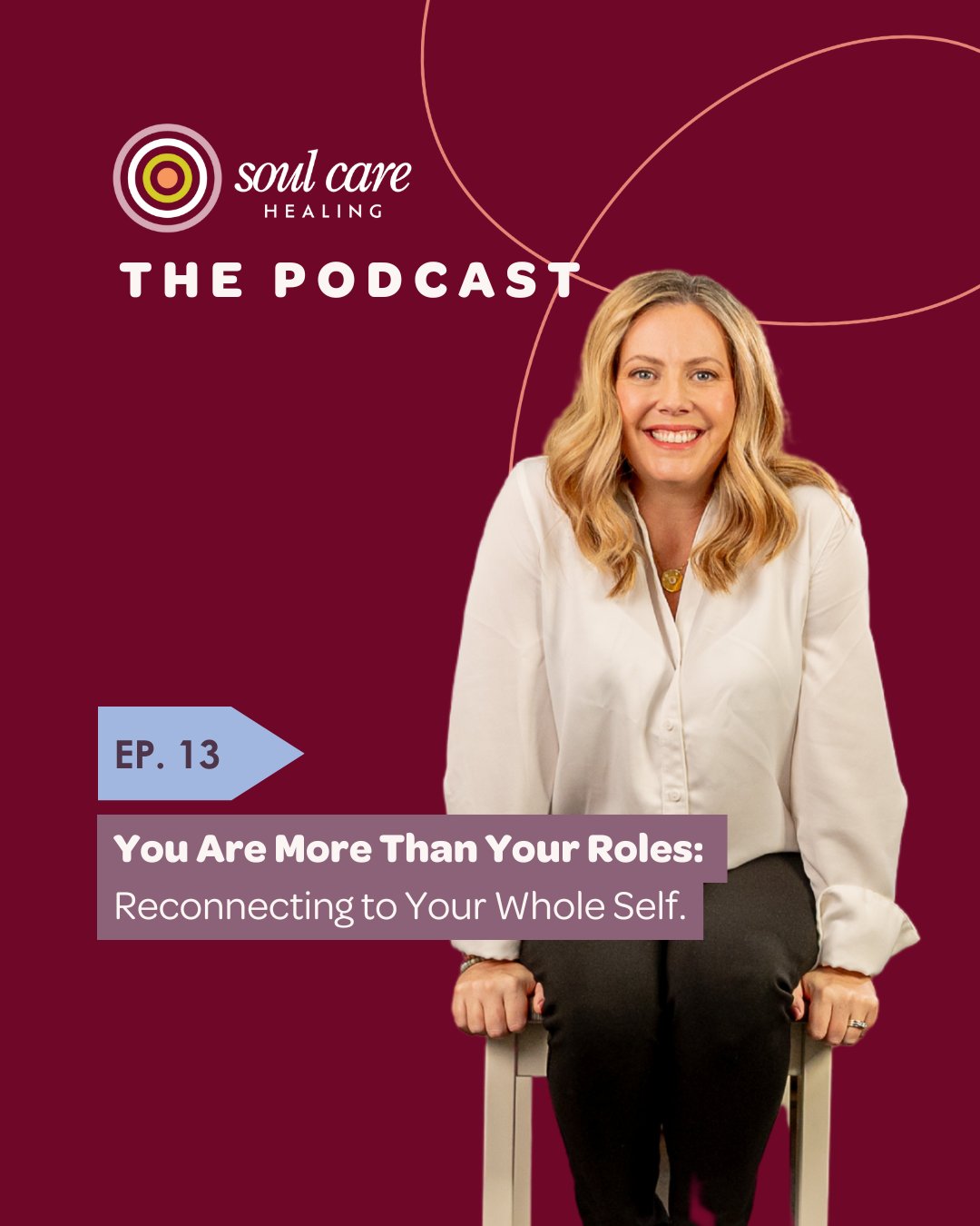 Soul Care Healing: The Podcast