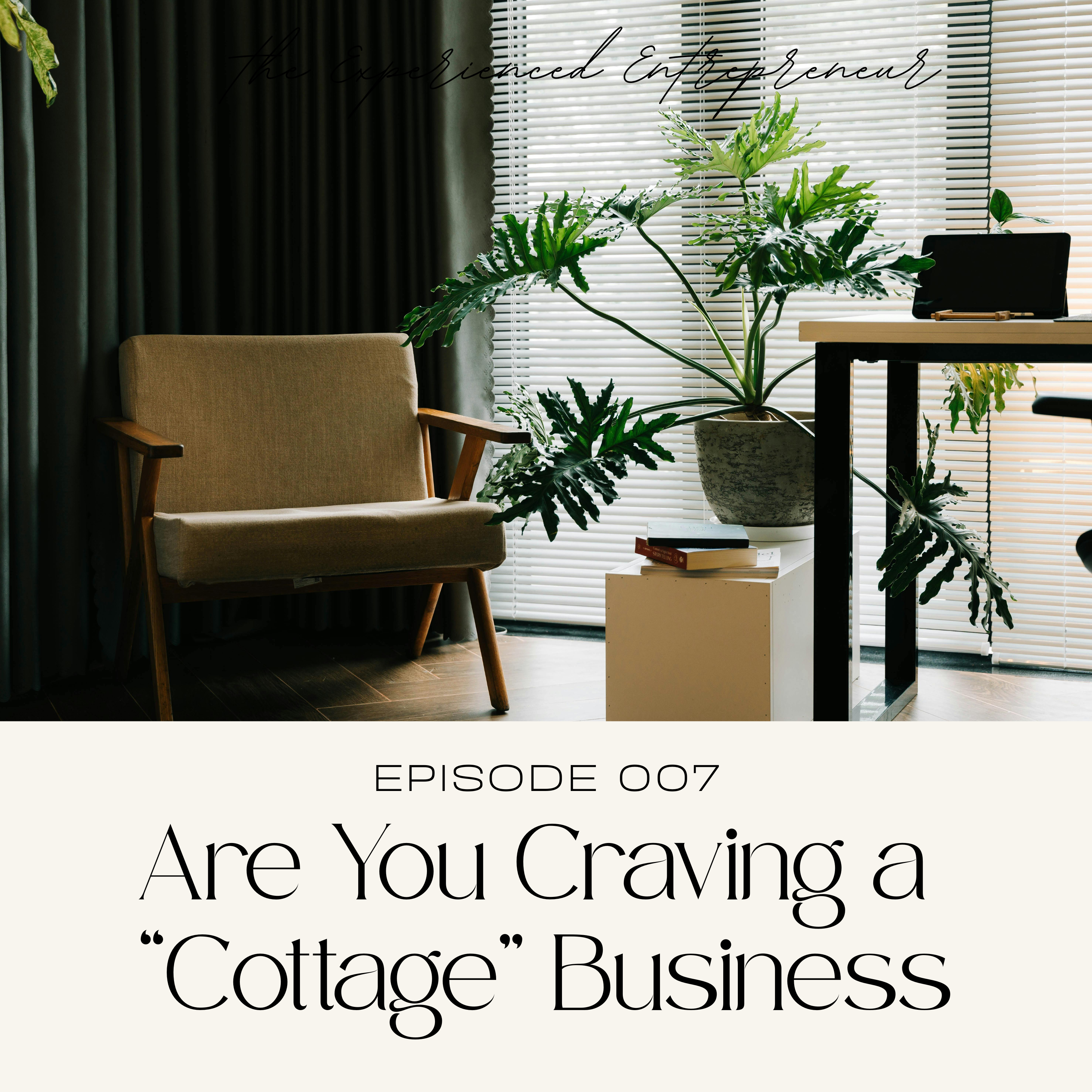 Are You Craving a "Cottage" Business?