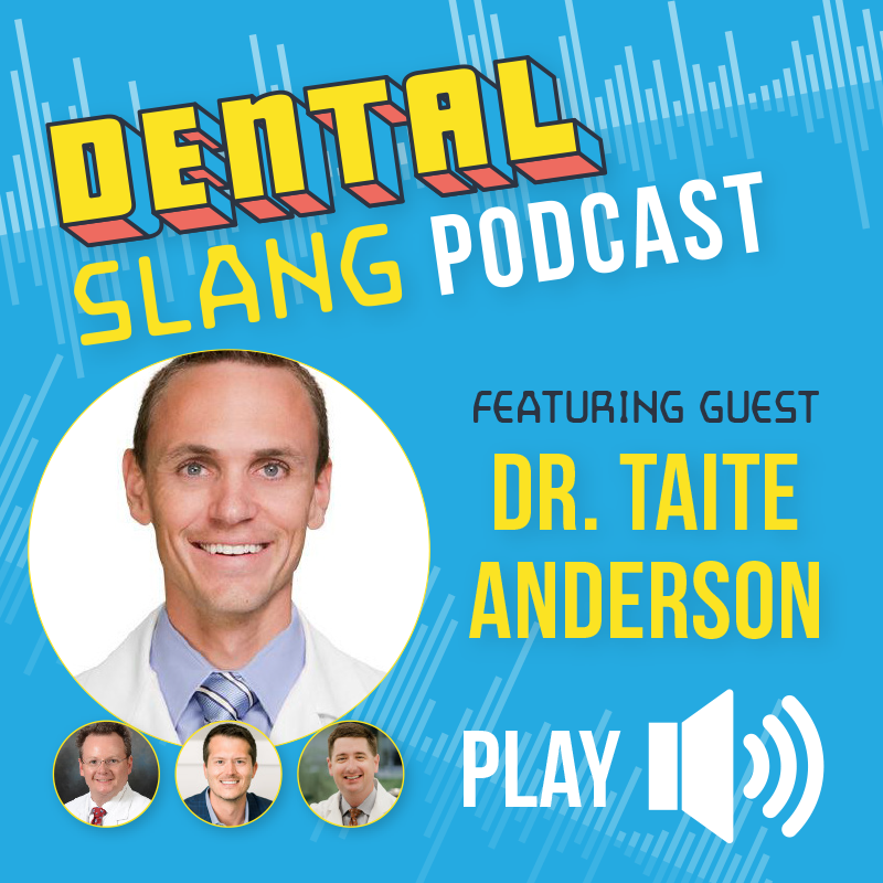 Dental Slang