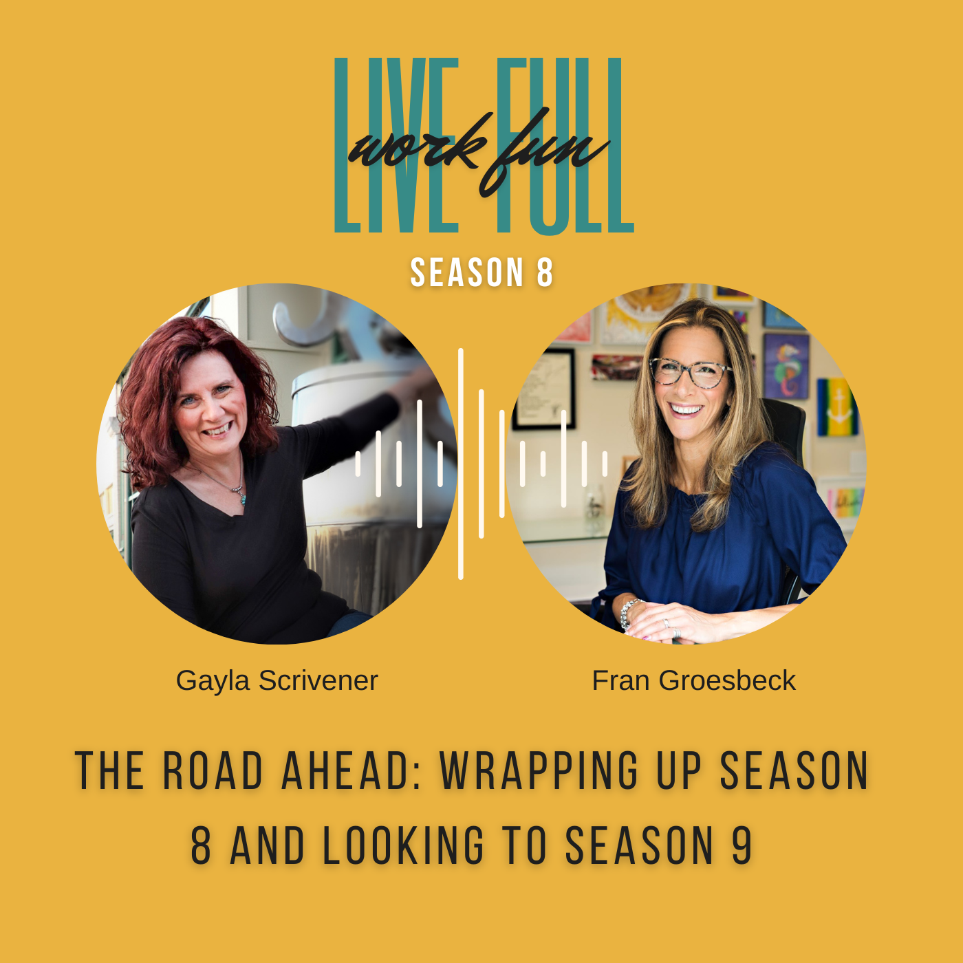 Live Full Work Fun Podcast