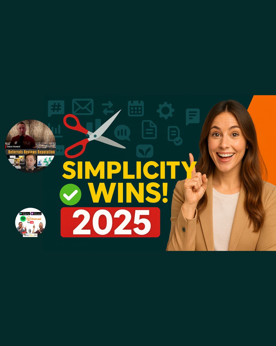 Simplicity Wins in 2025: How to Cut Through the Noise & Grow Your Business Fast