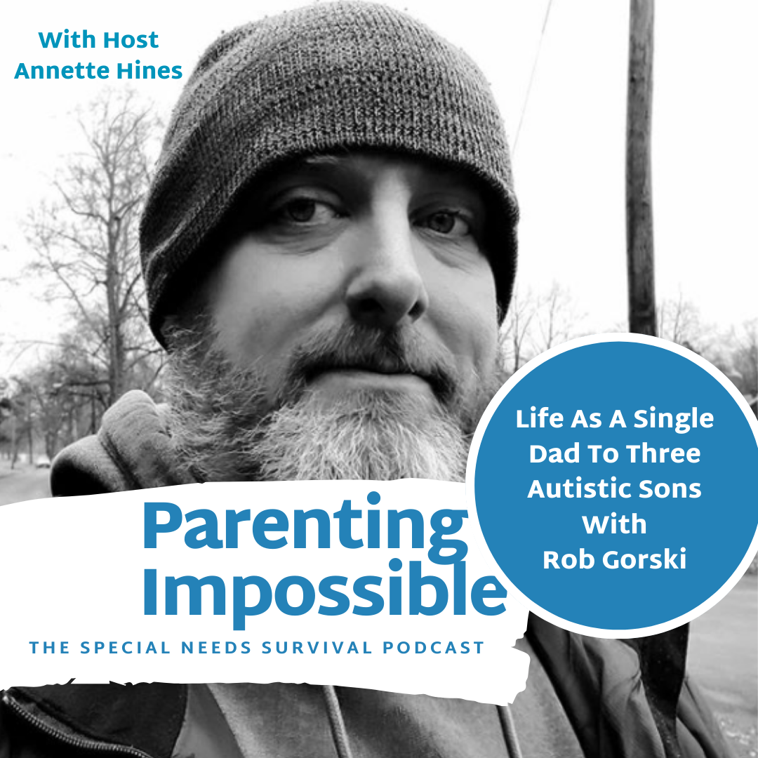 Parenting Impossible – The Special Needs Survival Podcast
