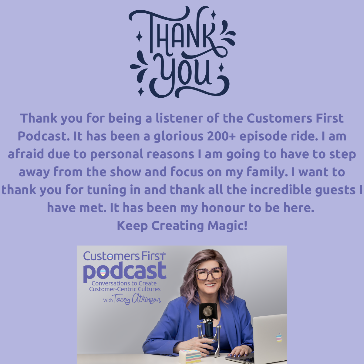 Thank you Listeners, Now go, Create the Magic!