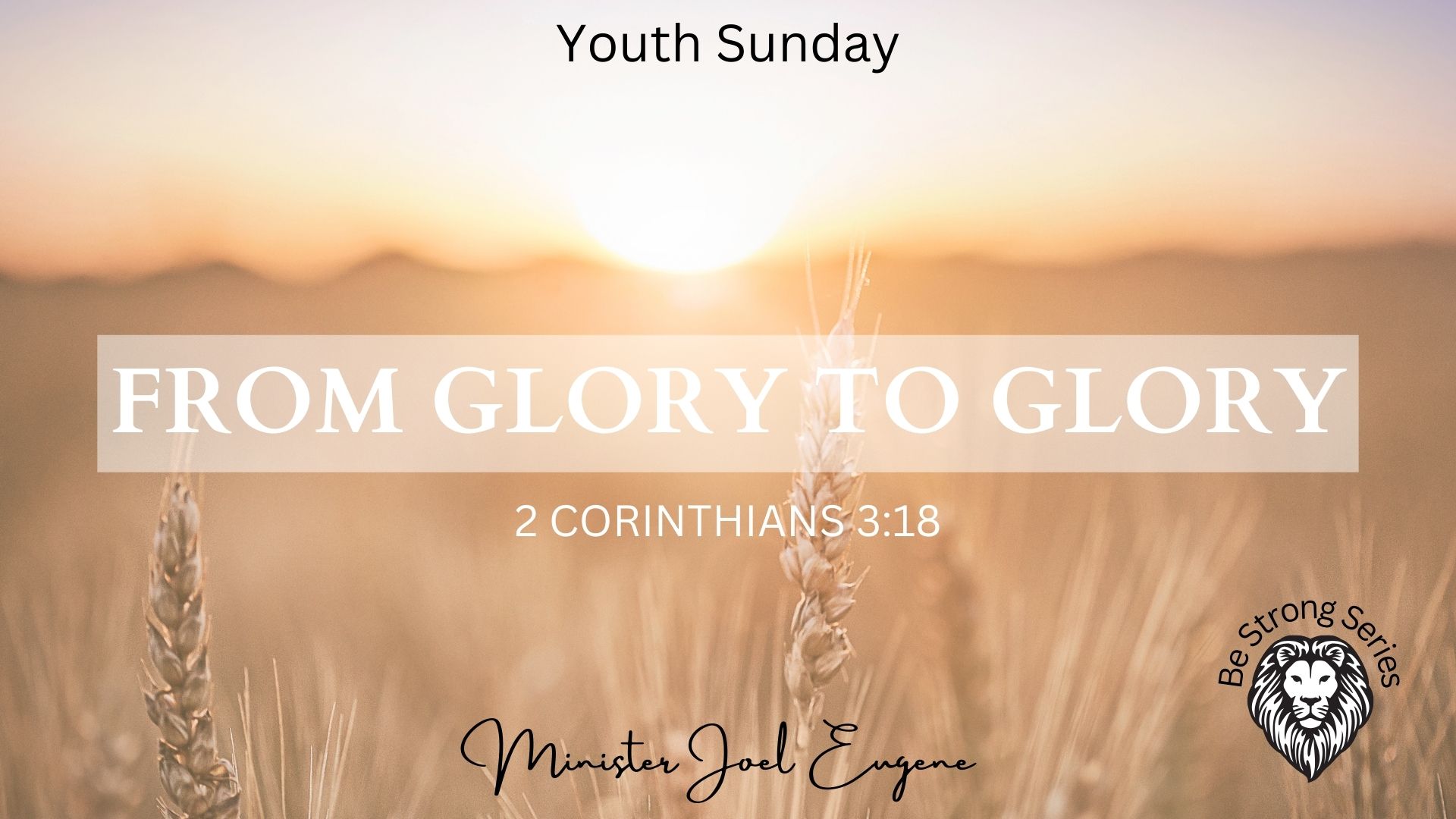 From Glory to Glory 12/31/23 Joel Eugine 2 CORINTHIANS 3:18