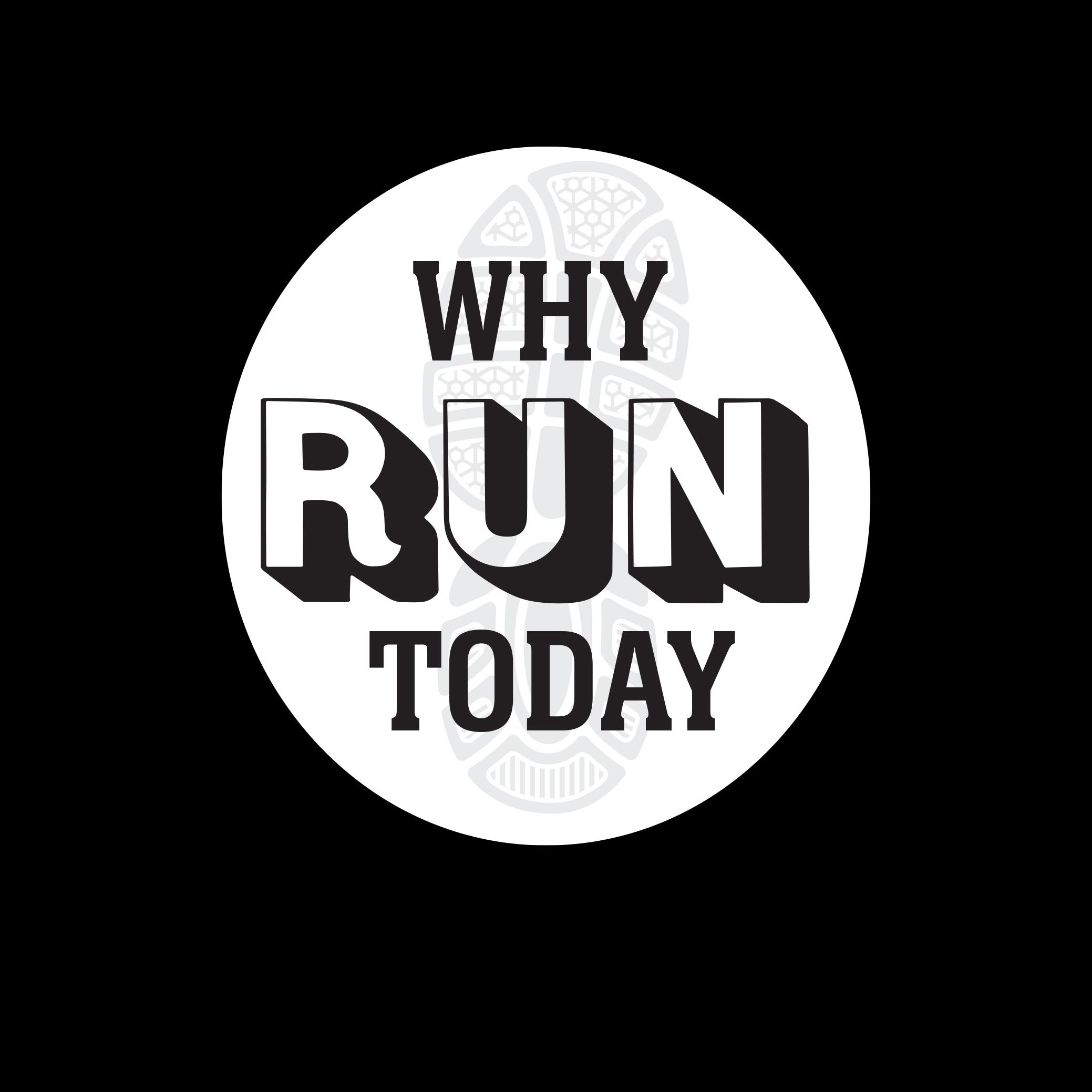 Why Run Today