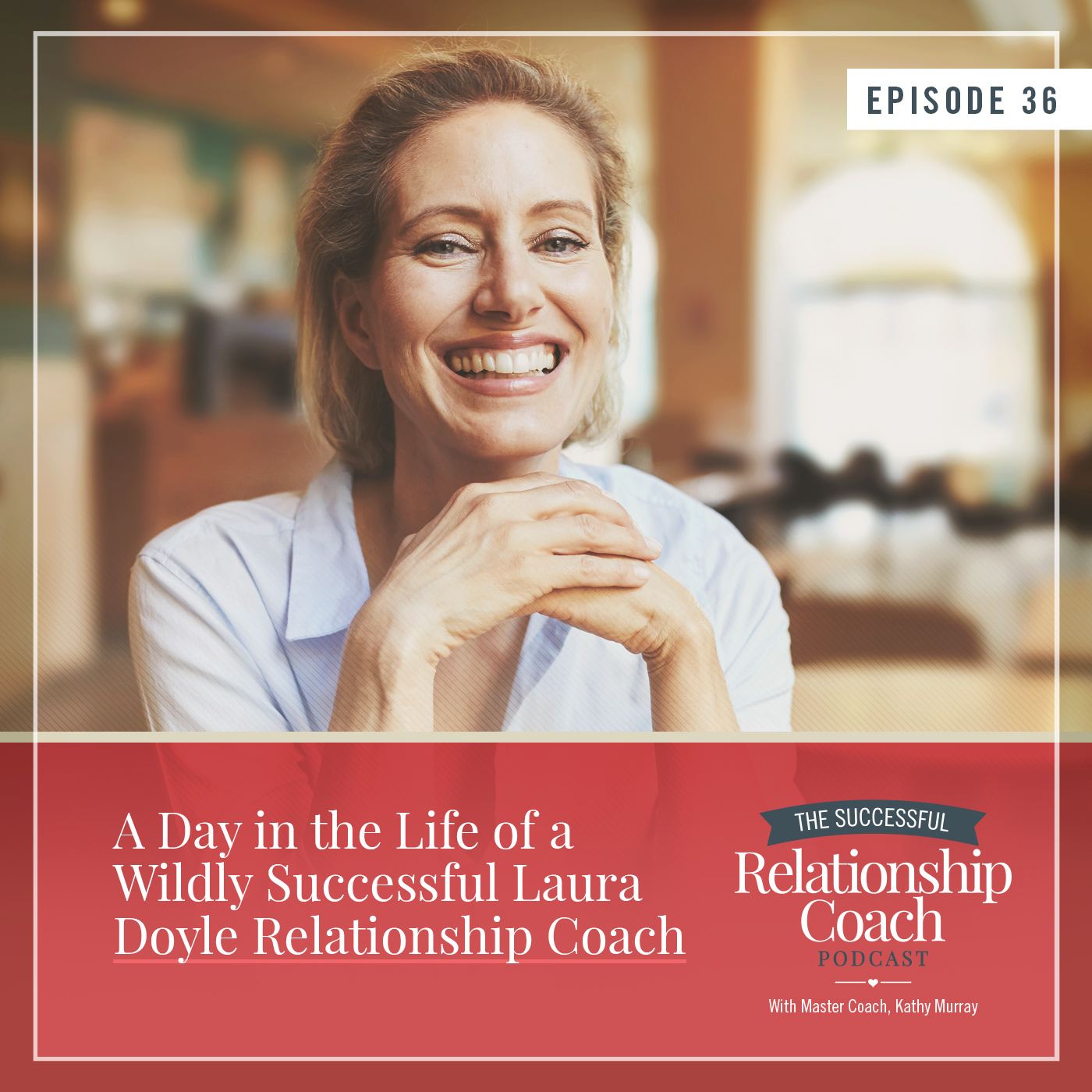 The Successful Relationship Coach Podcast