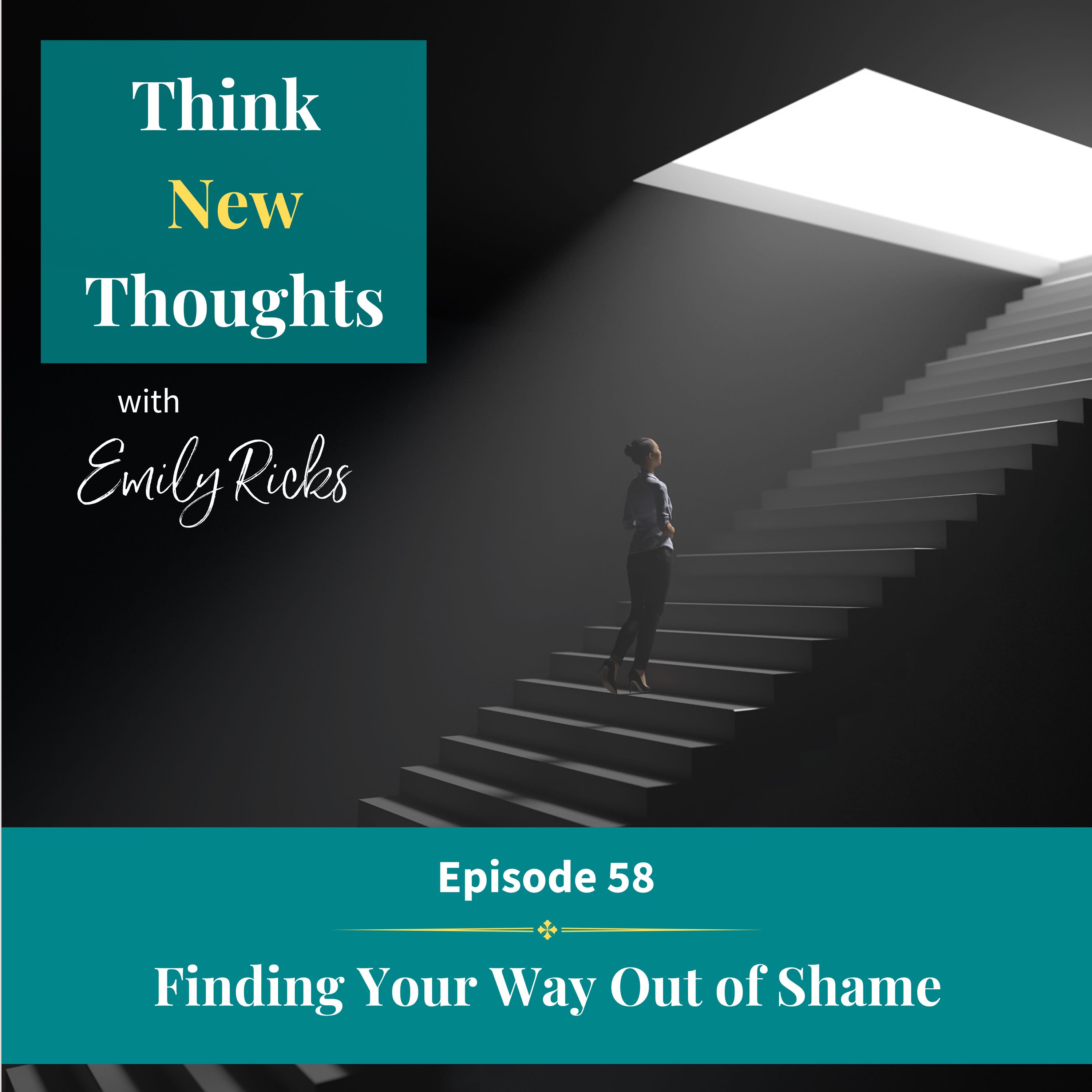 Ep 58: Finding Your Way Out of Shame