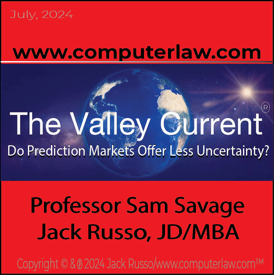 The Valley Current®: Do Prediction Markets Offer Less Uncertainty?