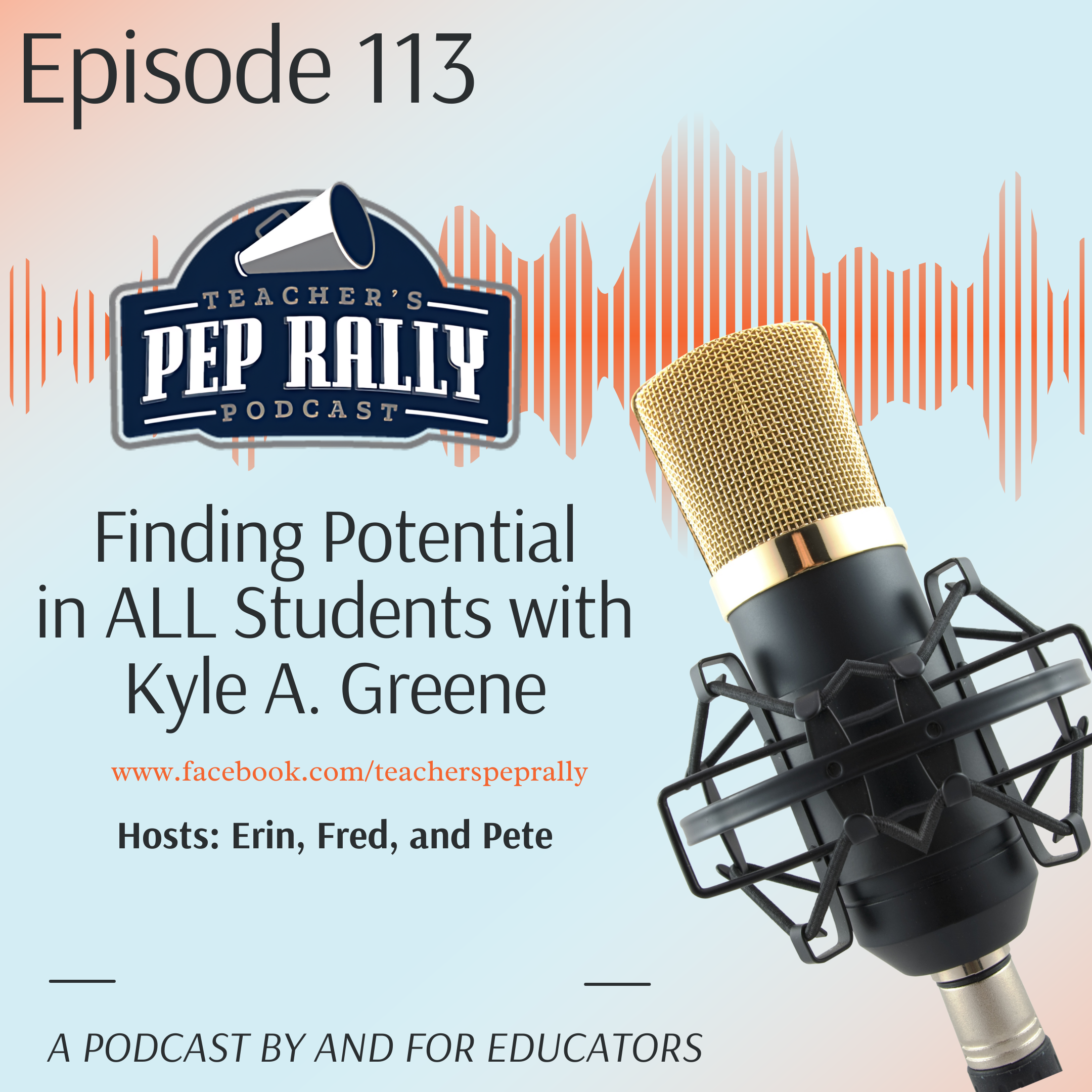 S8 E113 Finding the Potential in ALL Students with Kyle A. Greene