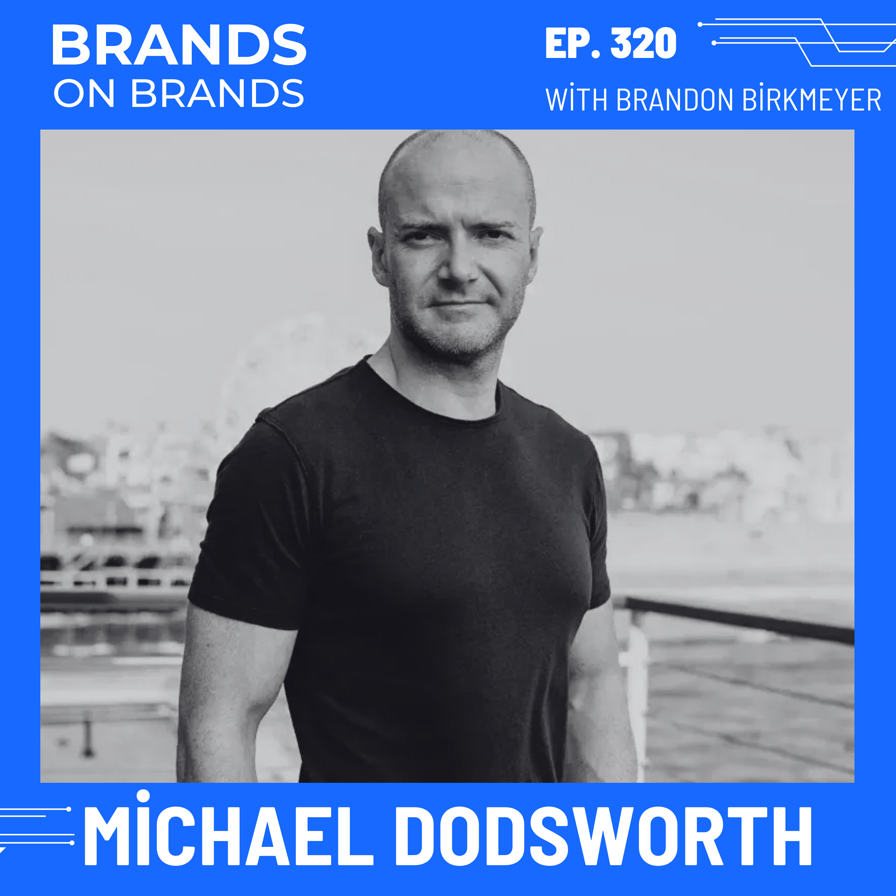 Mastering Launches and Hype Drops with Michael Dodsworth | Ep. 320