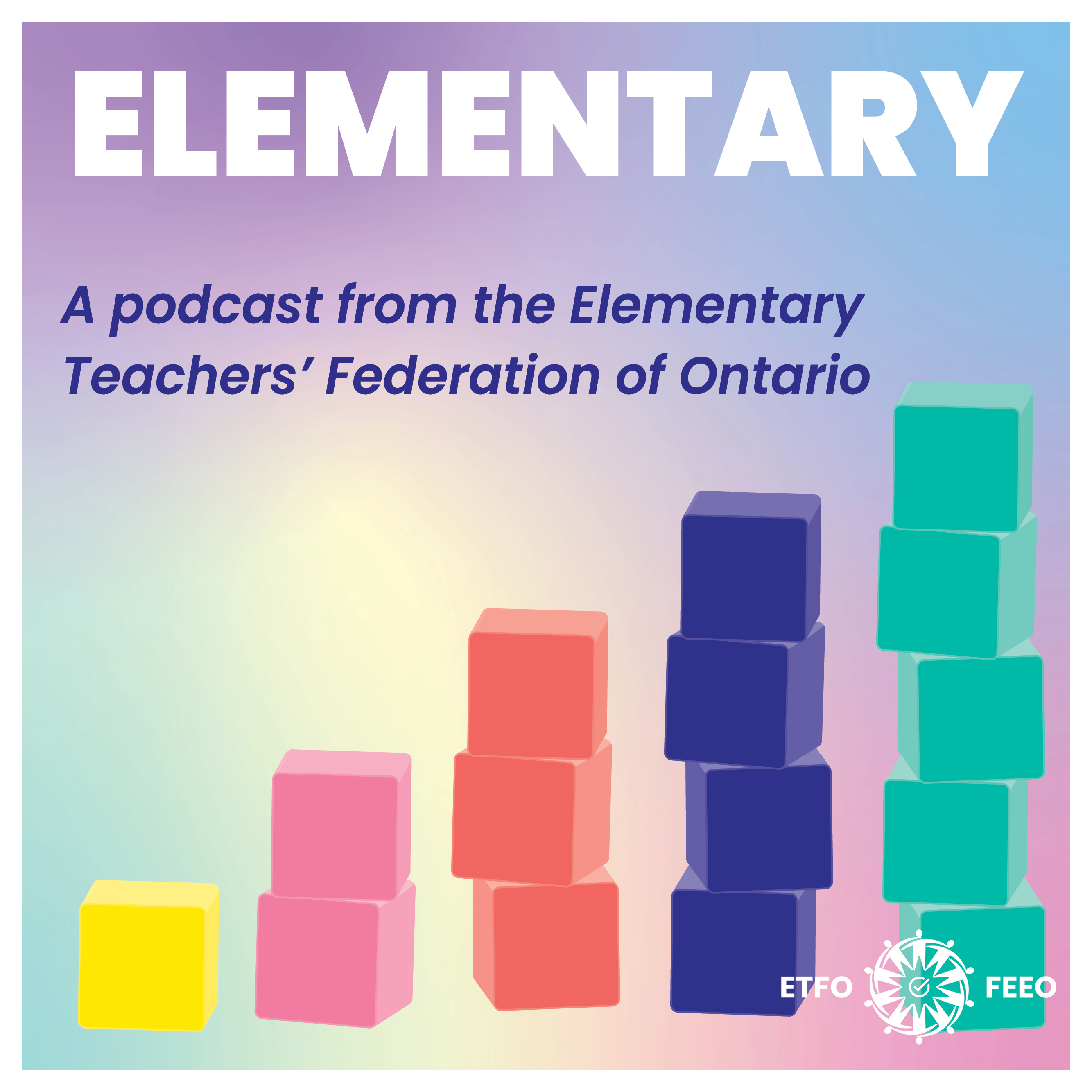 Elementary: A podcast from the Elementary Teachers\' Federation of Ontario
