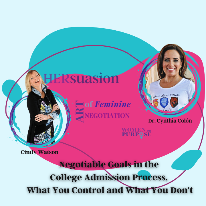154: Negotiable Goals in the College Admission Process, What You Control and What You Don't