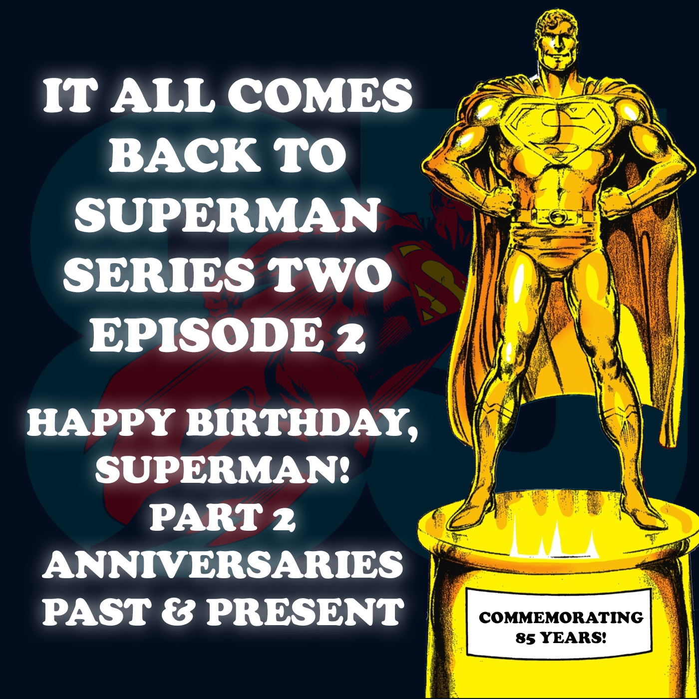 It All Comes Back to Superman Series Two