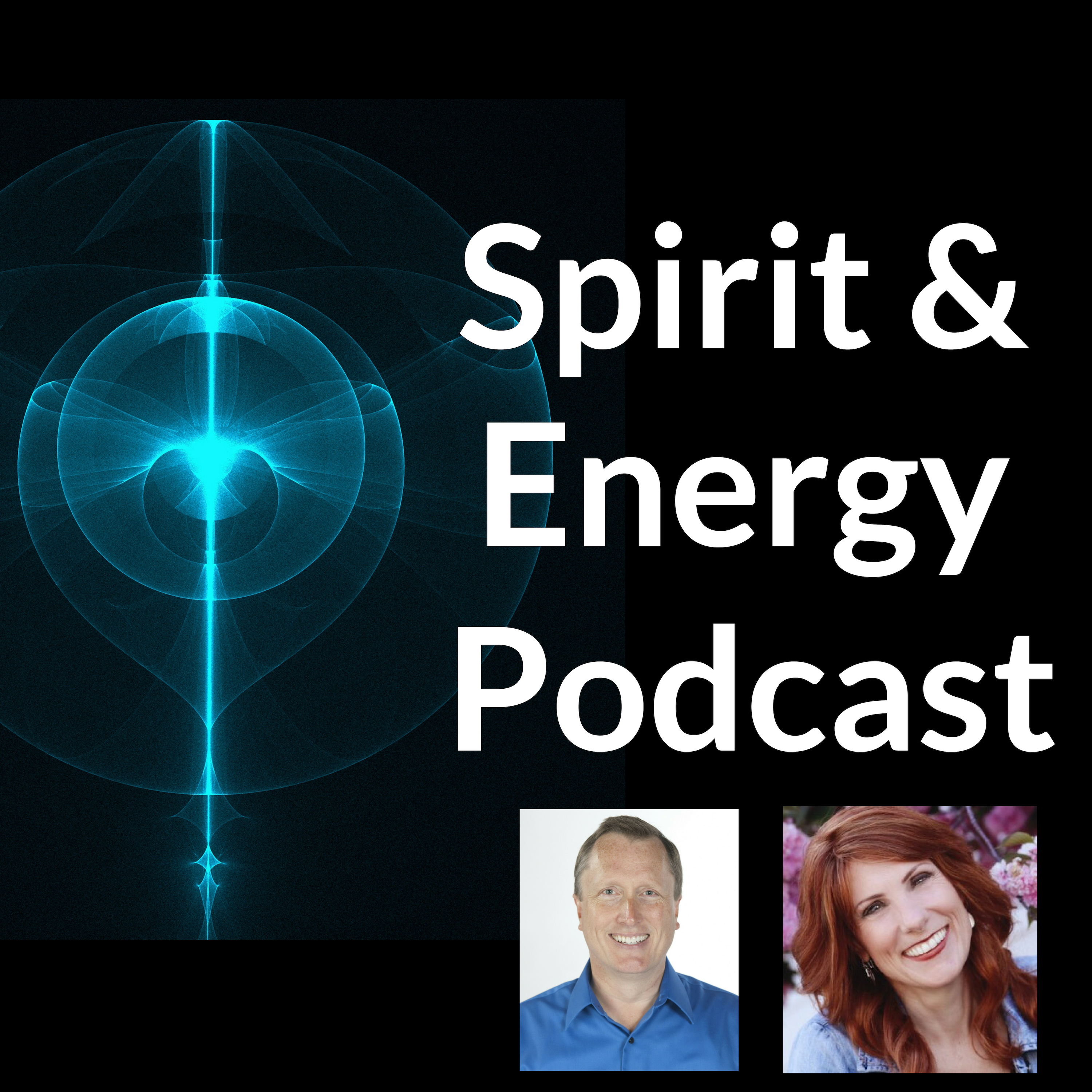 Spirit and Energy Podcast