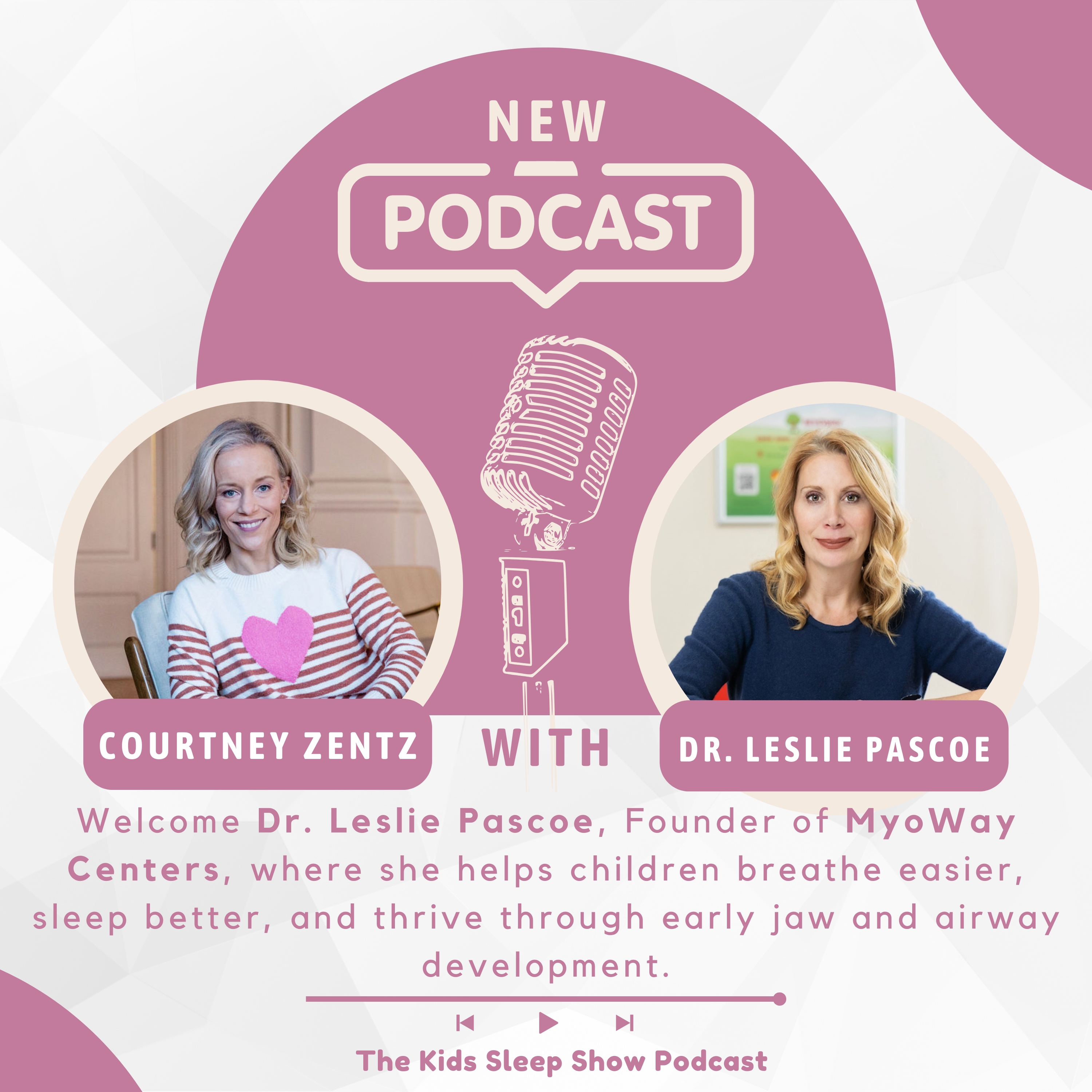 Episode 184: The Hidden Link Between Sleep, Breathing & Behavior – A Conversation with Dr. Leslie Pasco