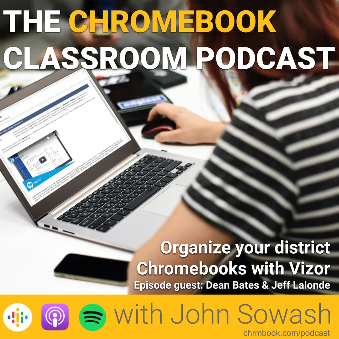 The Chromebook Classroom Podcast