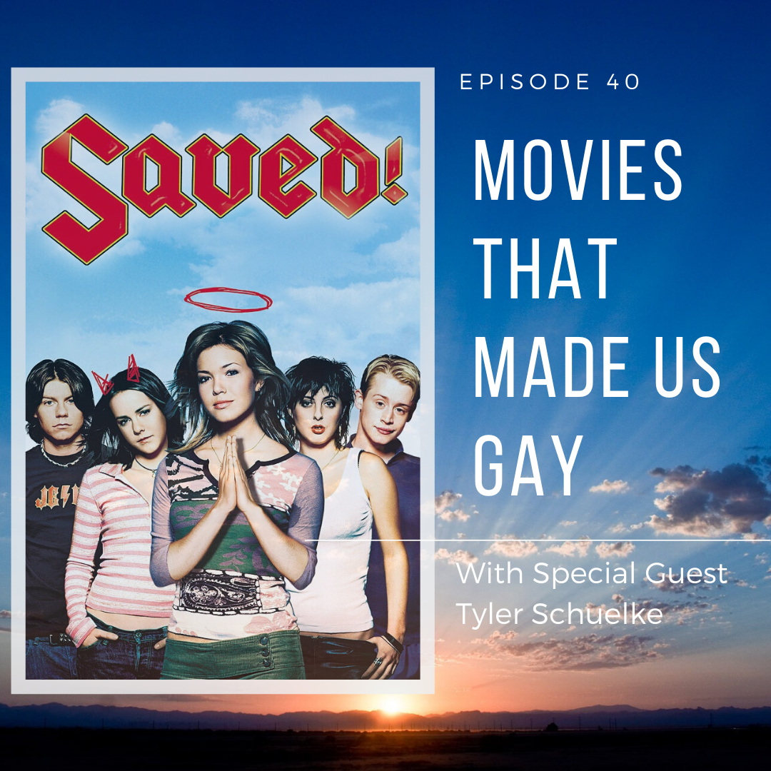 Movies That Made Us Gay