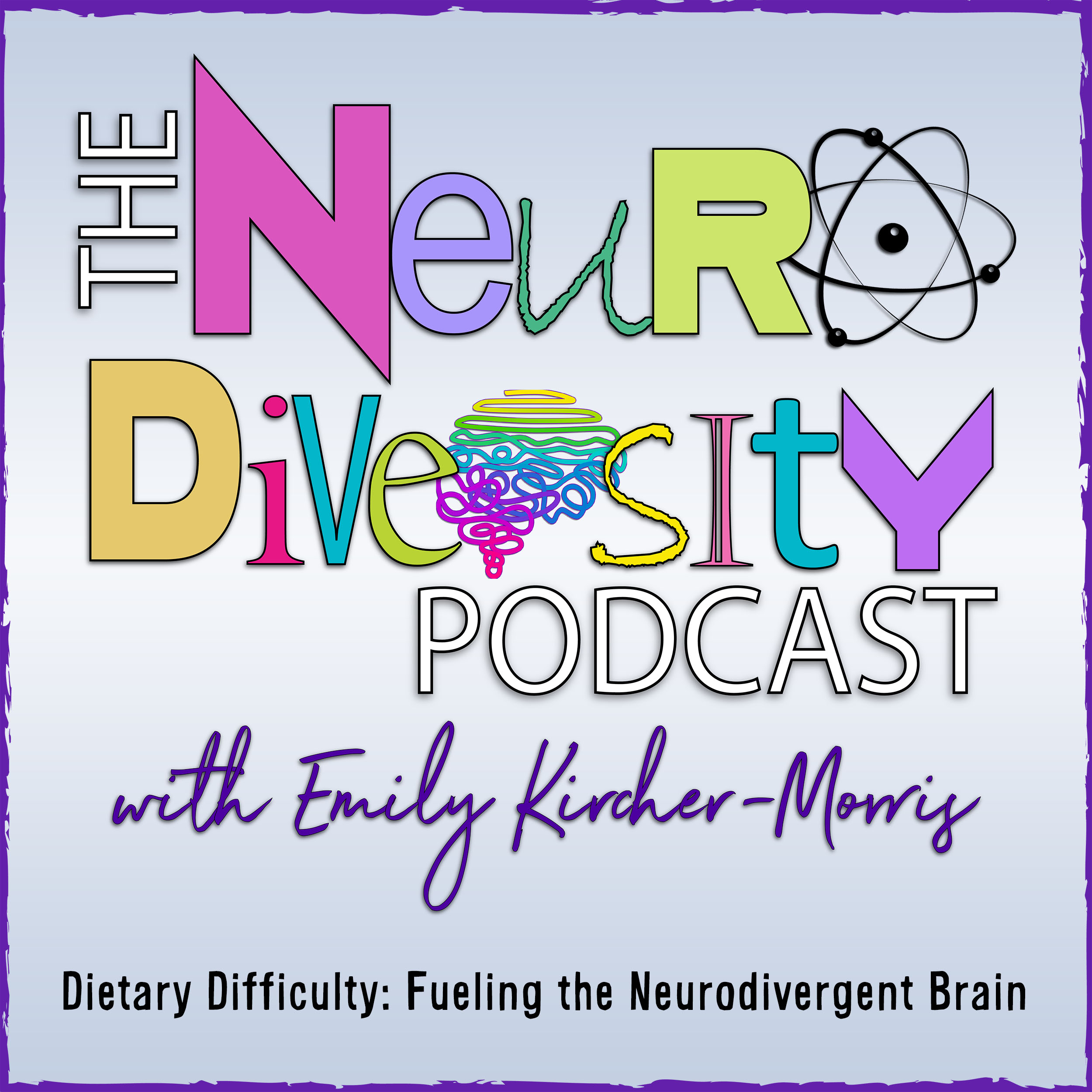 cover of episode Dietary Difficulty: Fueling the Neurodivergent Brain