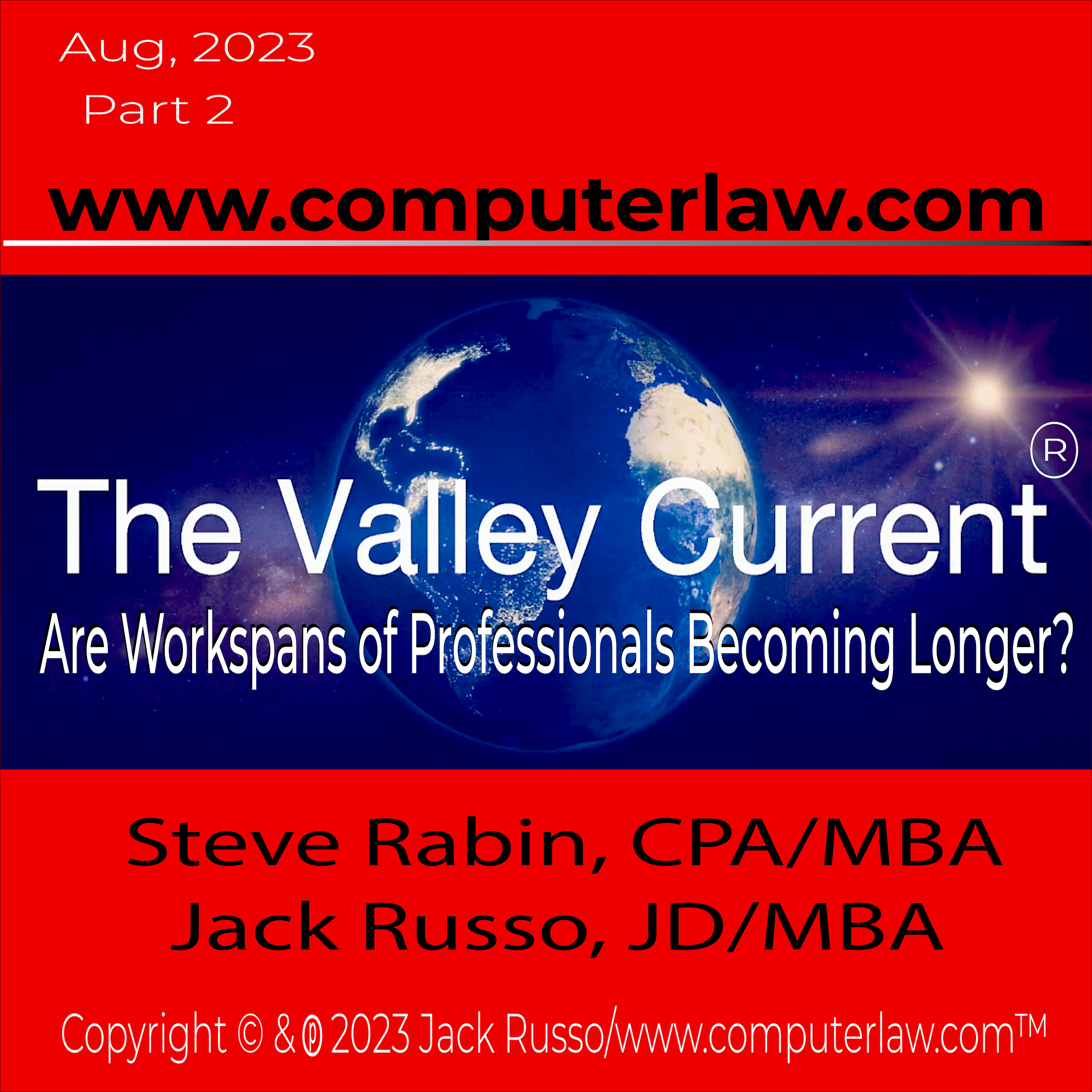 The Valley Current®: Are Workspans of Professionals Becoming Longer?