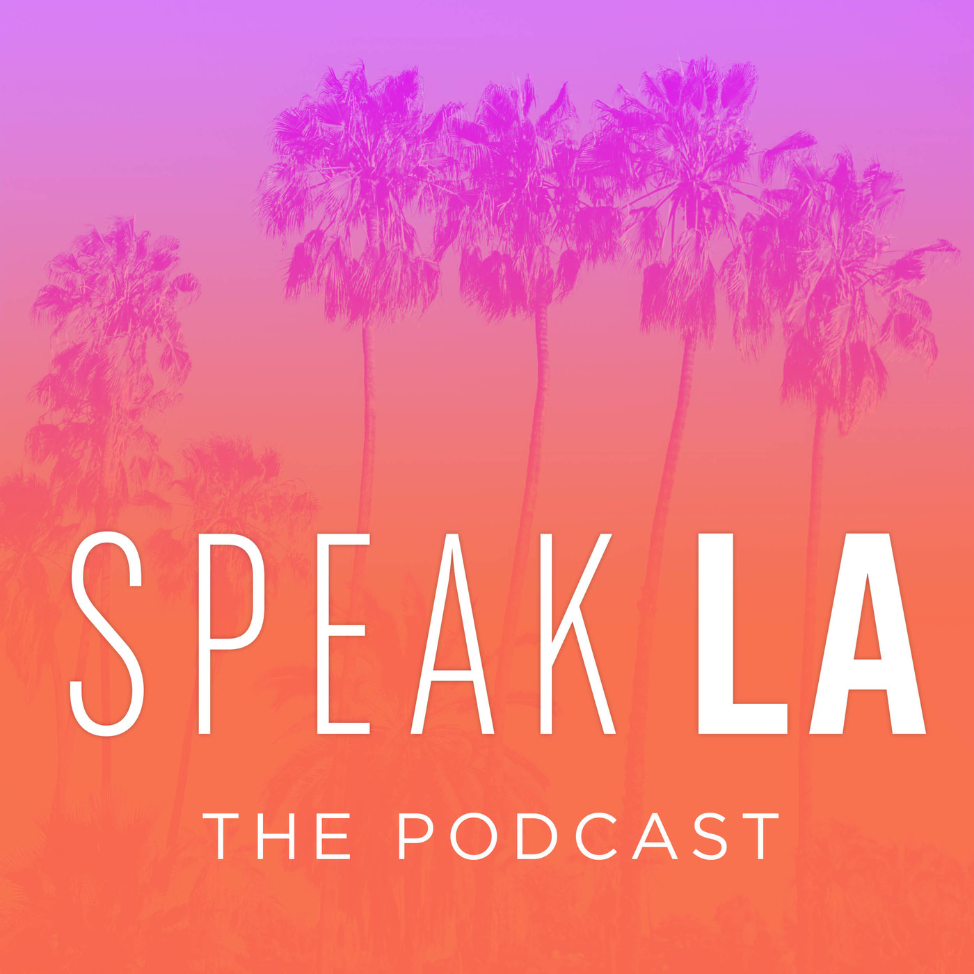 Speak L.A. the Podcast
