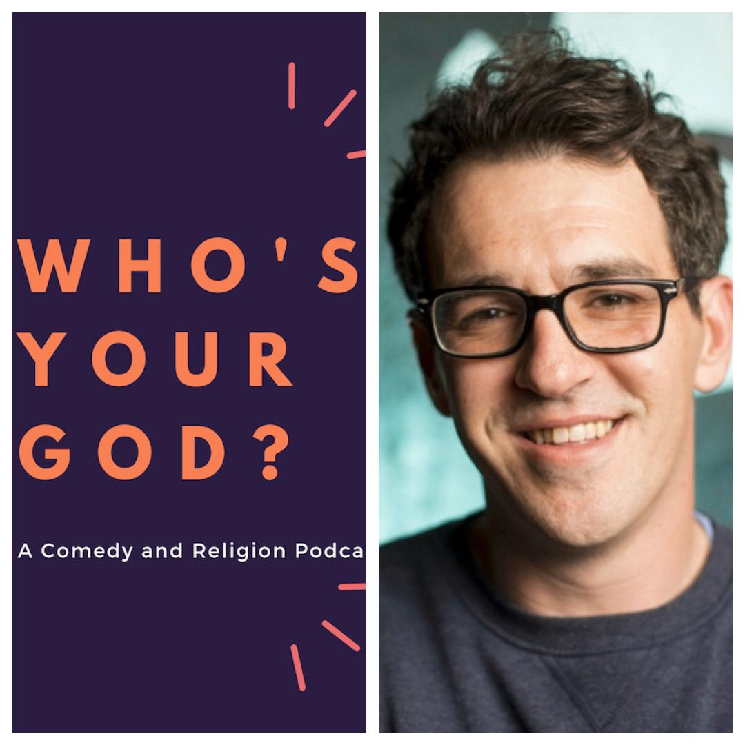 Who\'s Your God? A Comedy and Religion Podcast!